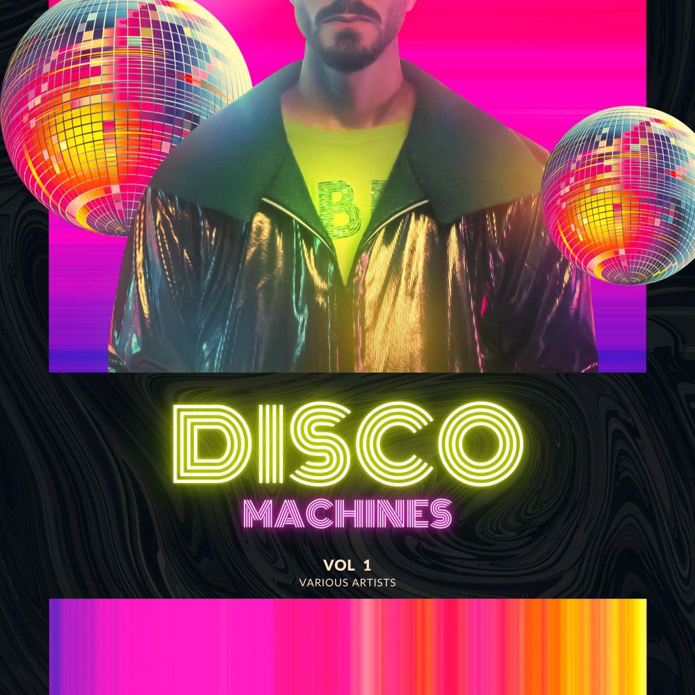 Постер альбома Disco Machines, Vol. 1