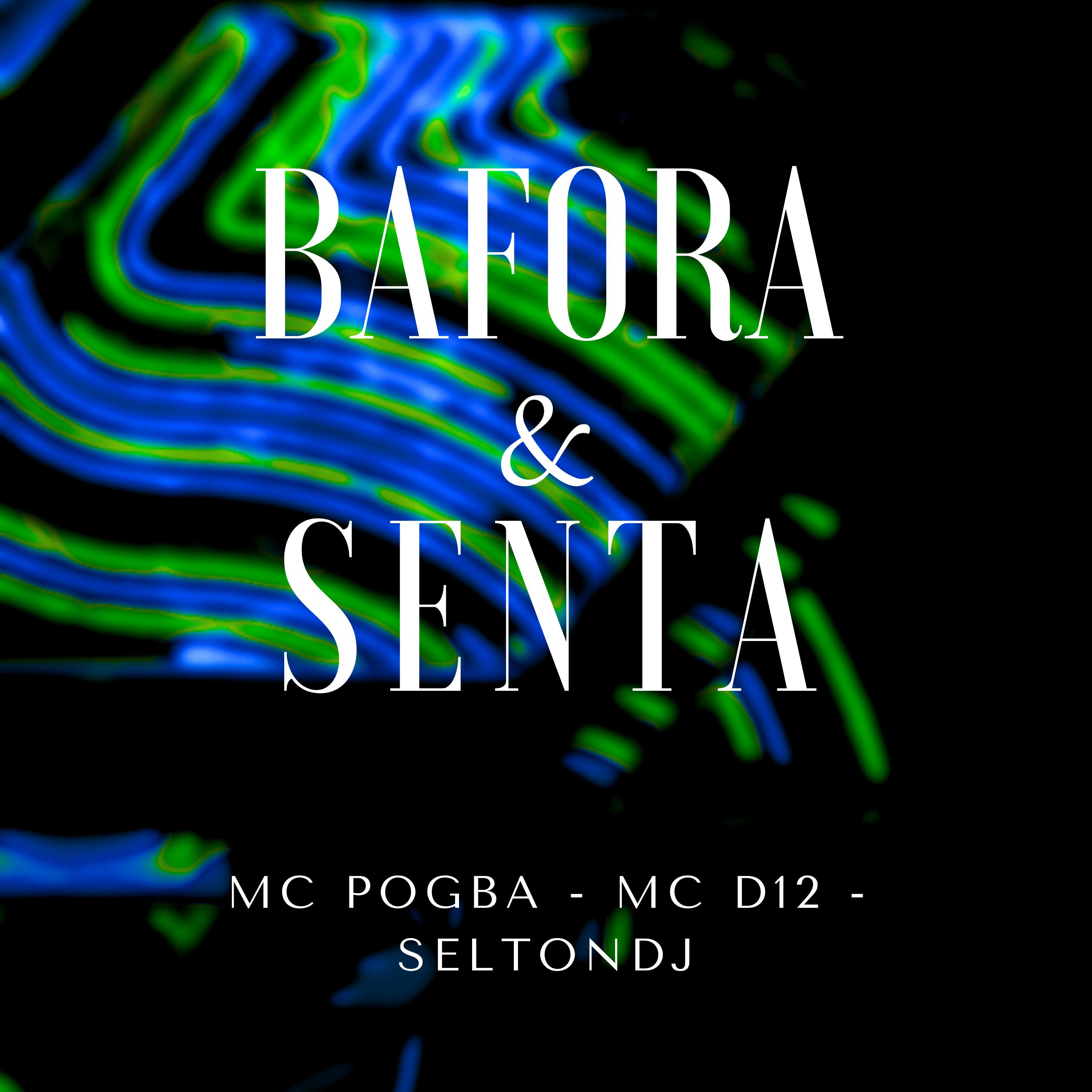 Постер альбома Bafora e Senta