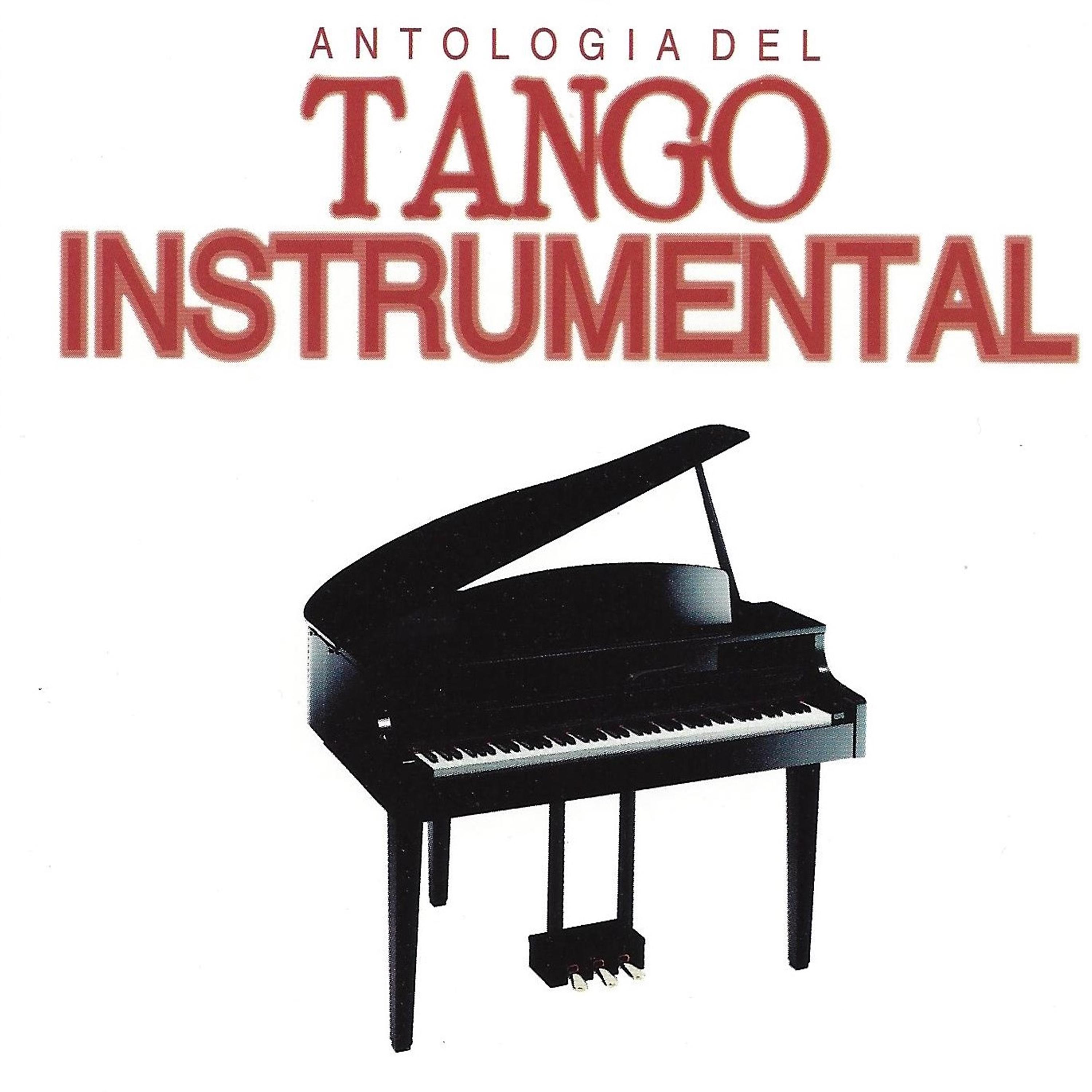 Постер альбома Antología del Tango Instrumental, Vol. 3