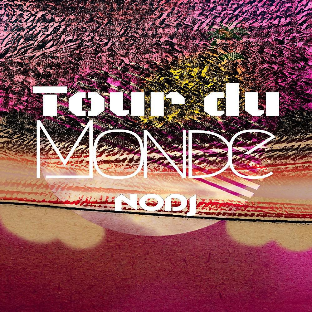 Постер альбома Tour du monde