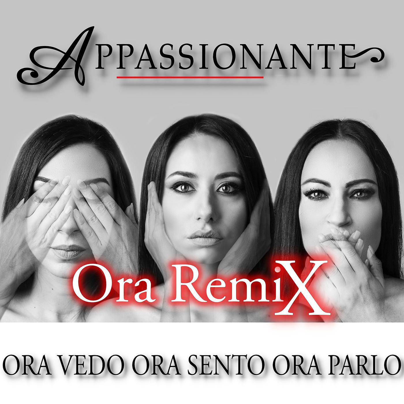 Постер альбома Ora Vedo Ora Sento Ora Parlo Ora (Remix)