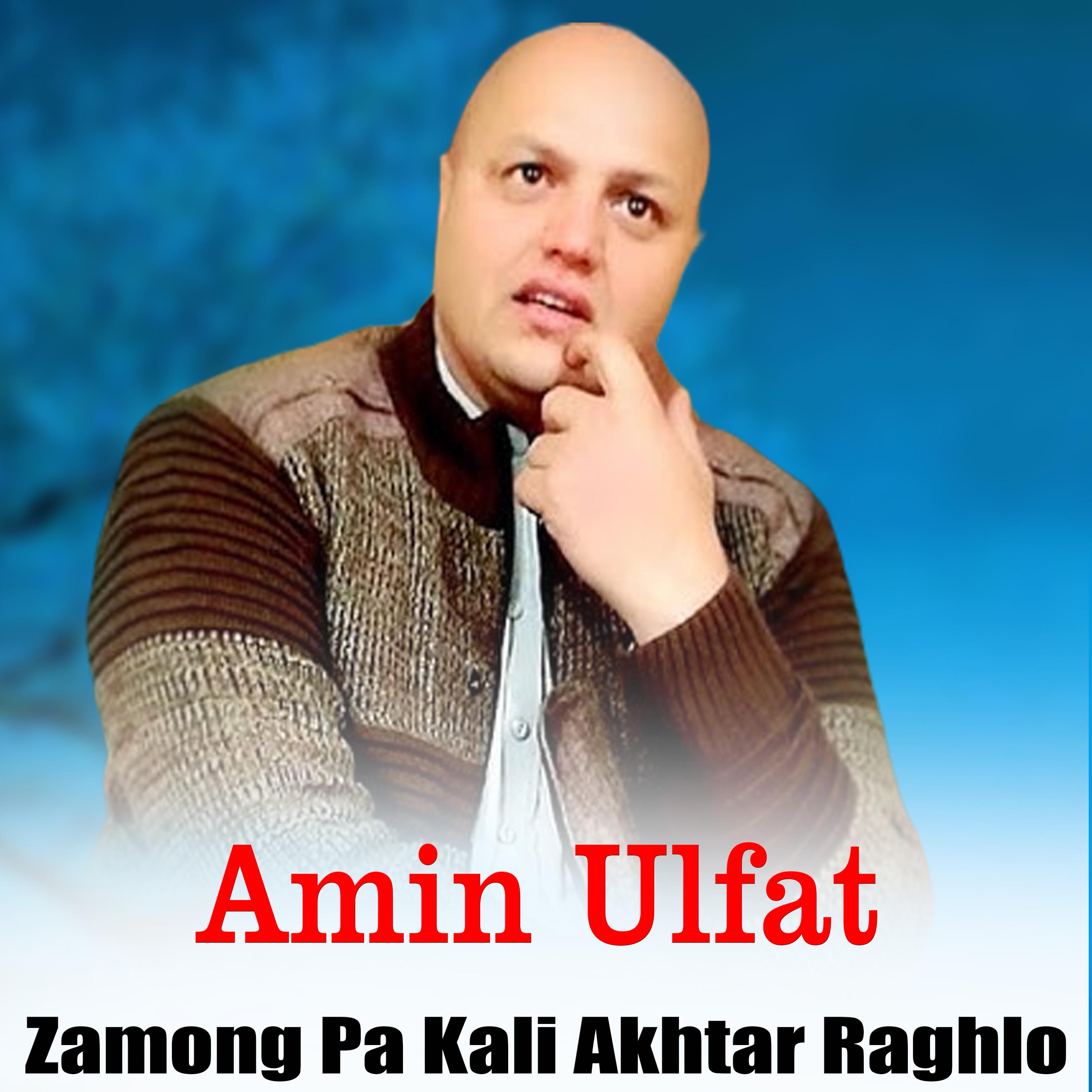 Постер альбома Zamong Pa Kali Akhtar Raghlo