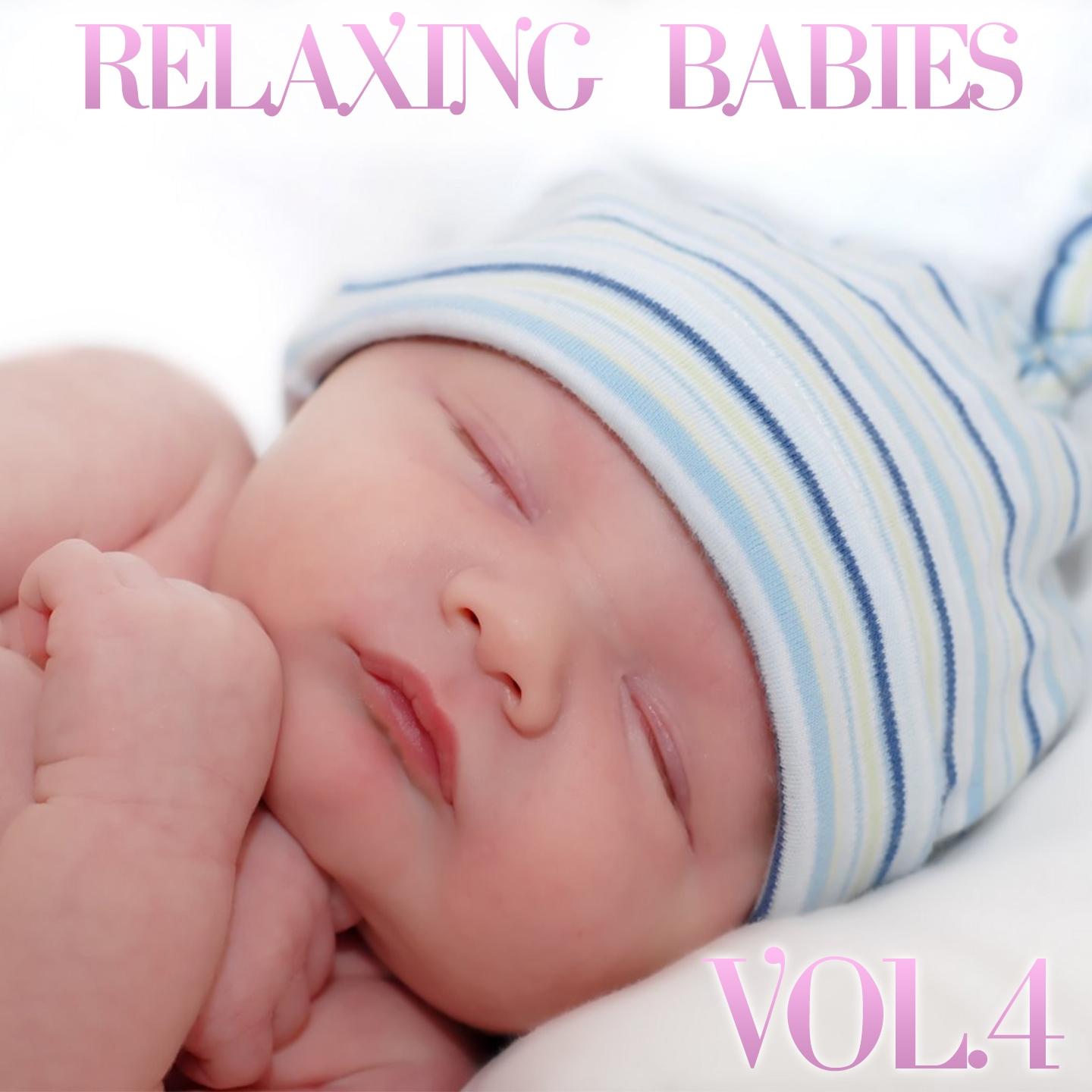 Постер альбома Relaxing Babies, Vol. 4