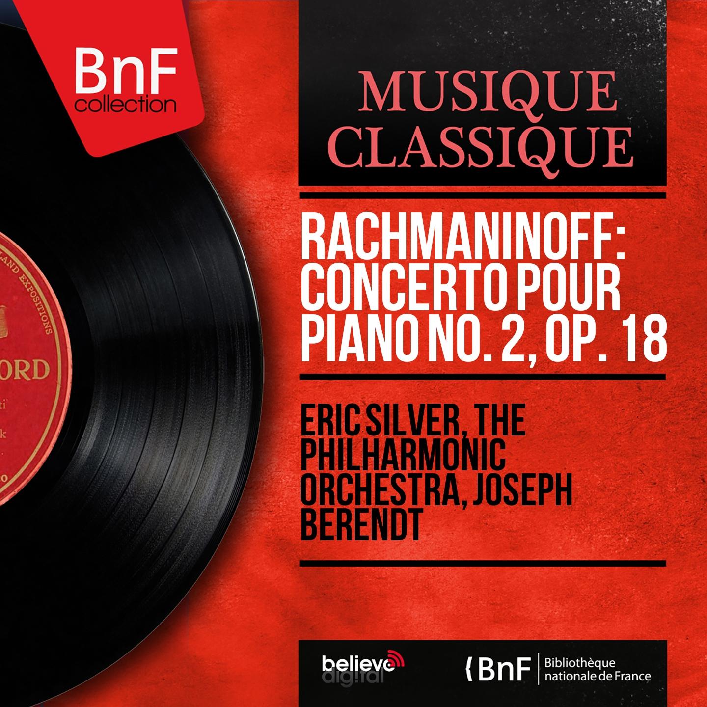 Постер альбома Rachmaninoff: Concerto pour piano No. 2, Op. 18 (Mono Version)