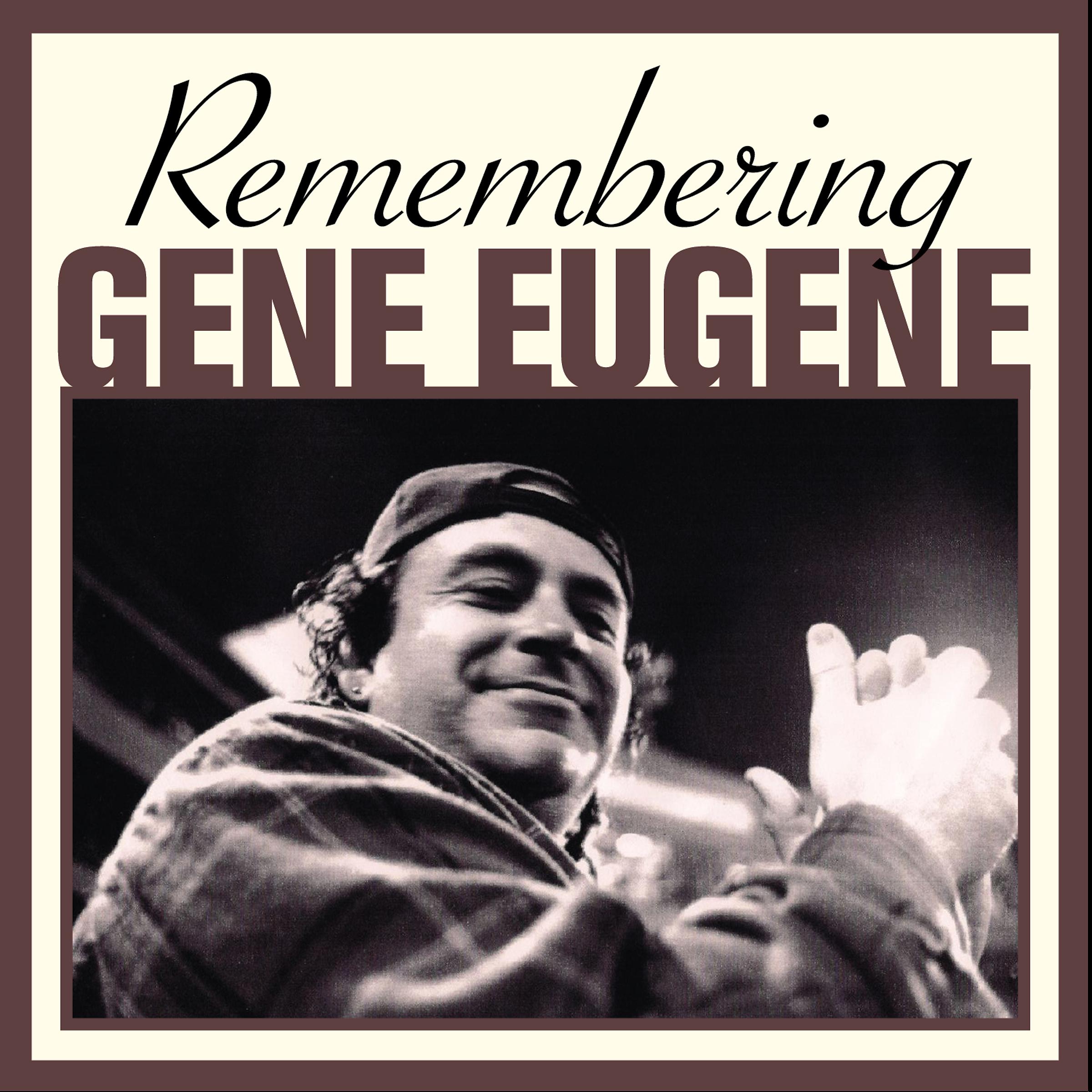 Постер альбома Remembering Gene Eugene