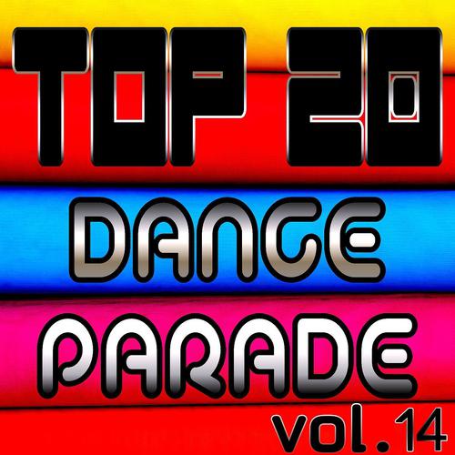 Постер альбома Top 20 Dance Parade, Vol. 14