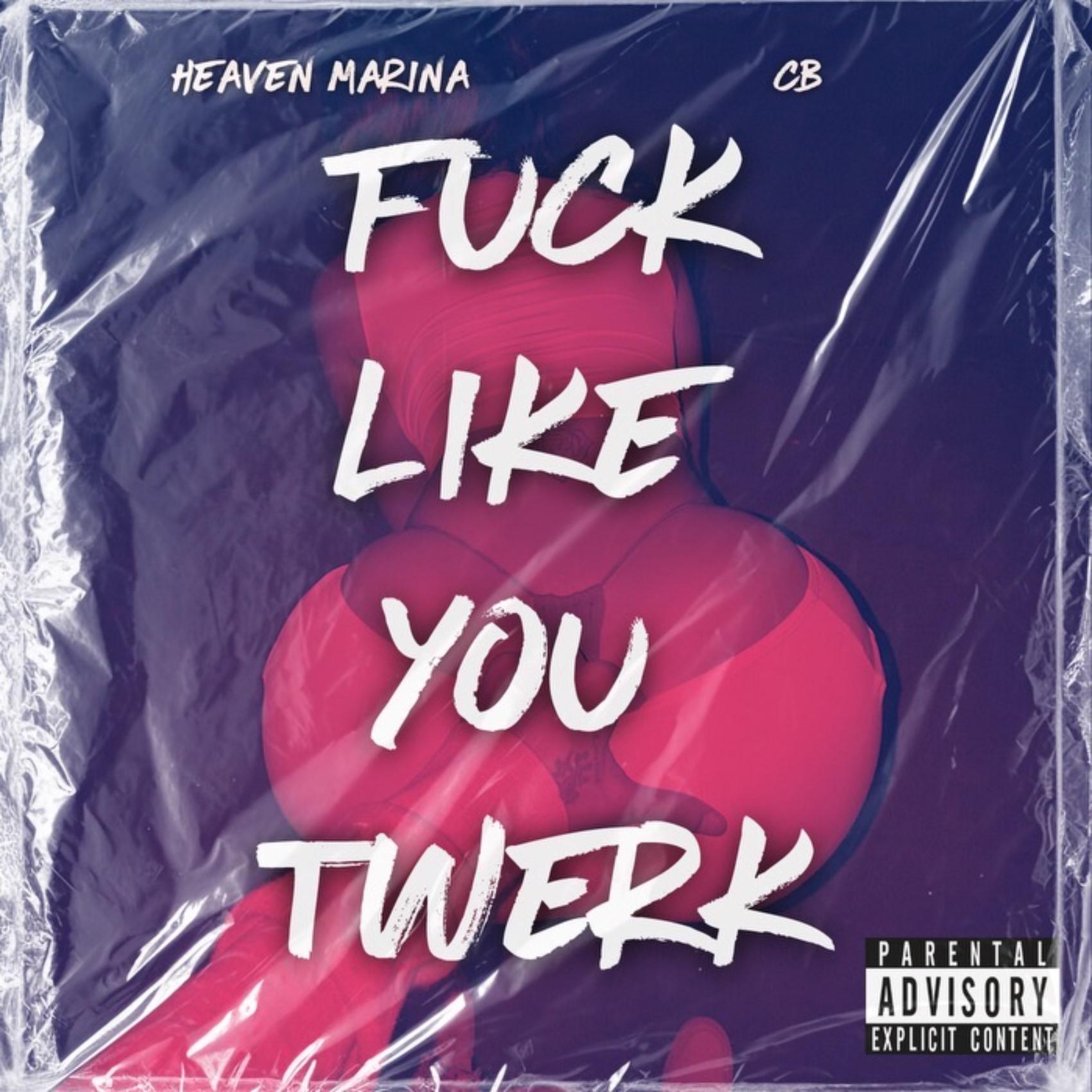 Постер альбома Fuck Like You Twerk