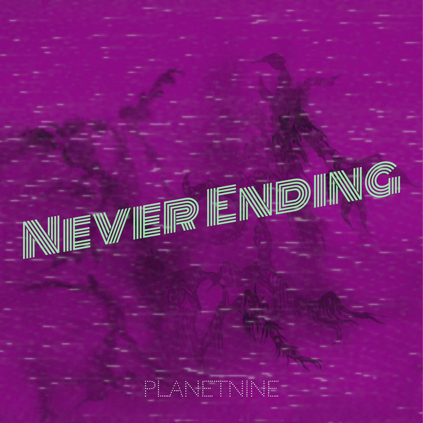Постер альбома Never Ending