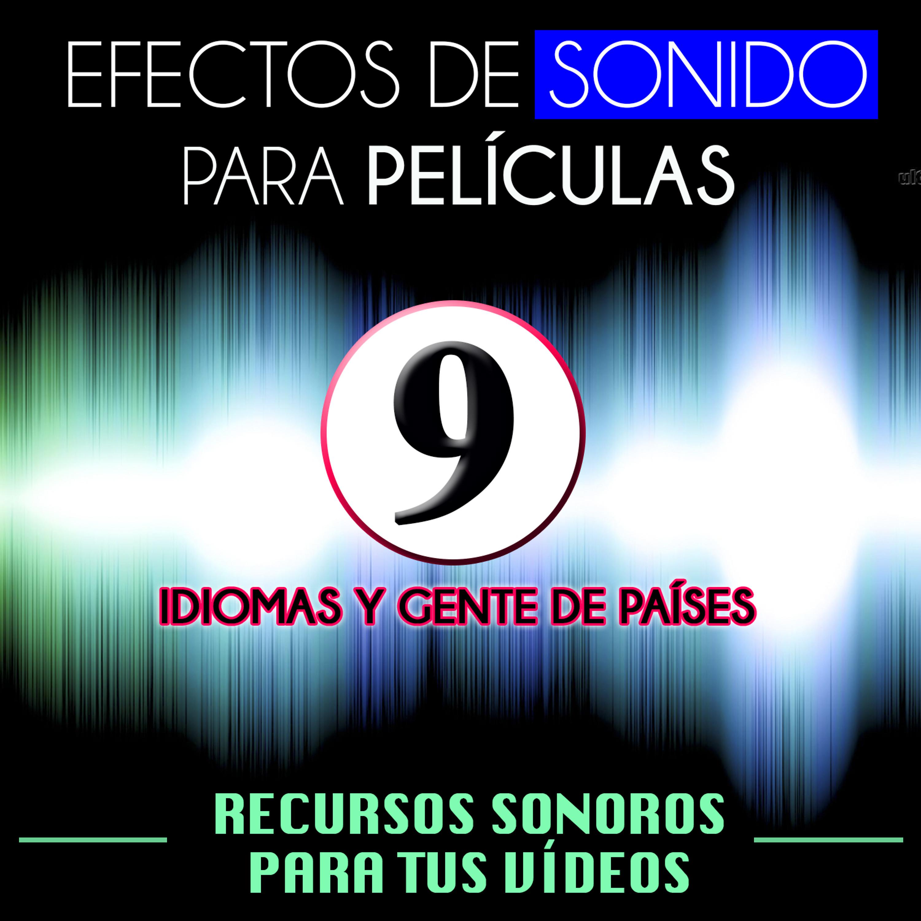 Постер альбома Efectos de Sonido para Películas. Recursos Sonoros para Tus Videos Vol. 9 Idiomas y Gente de Países