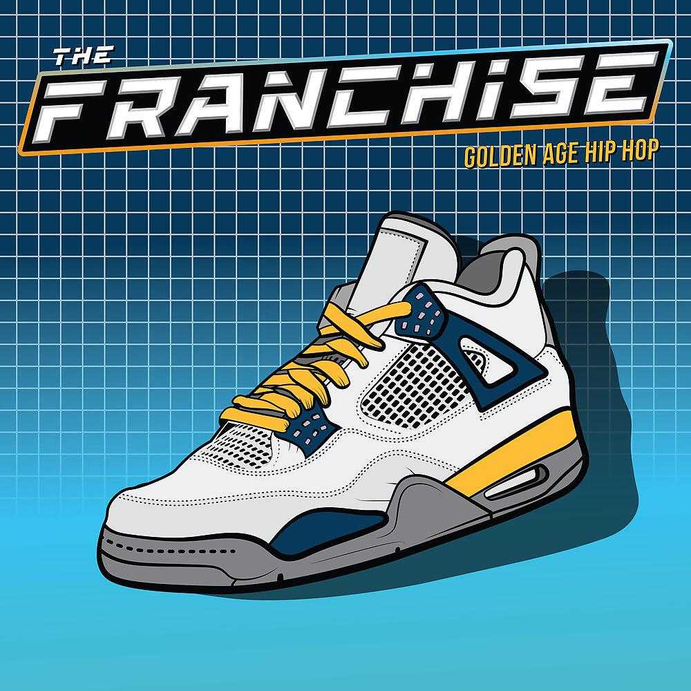 Постер альбома The Franchise: Golden Age Hip Hop