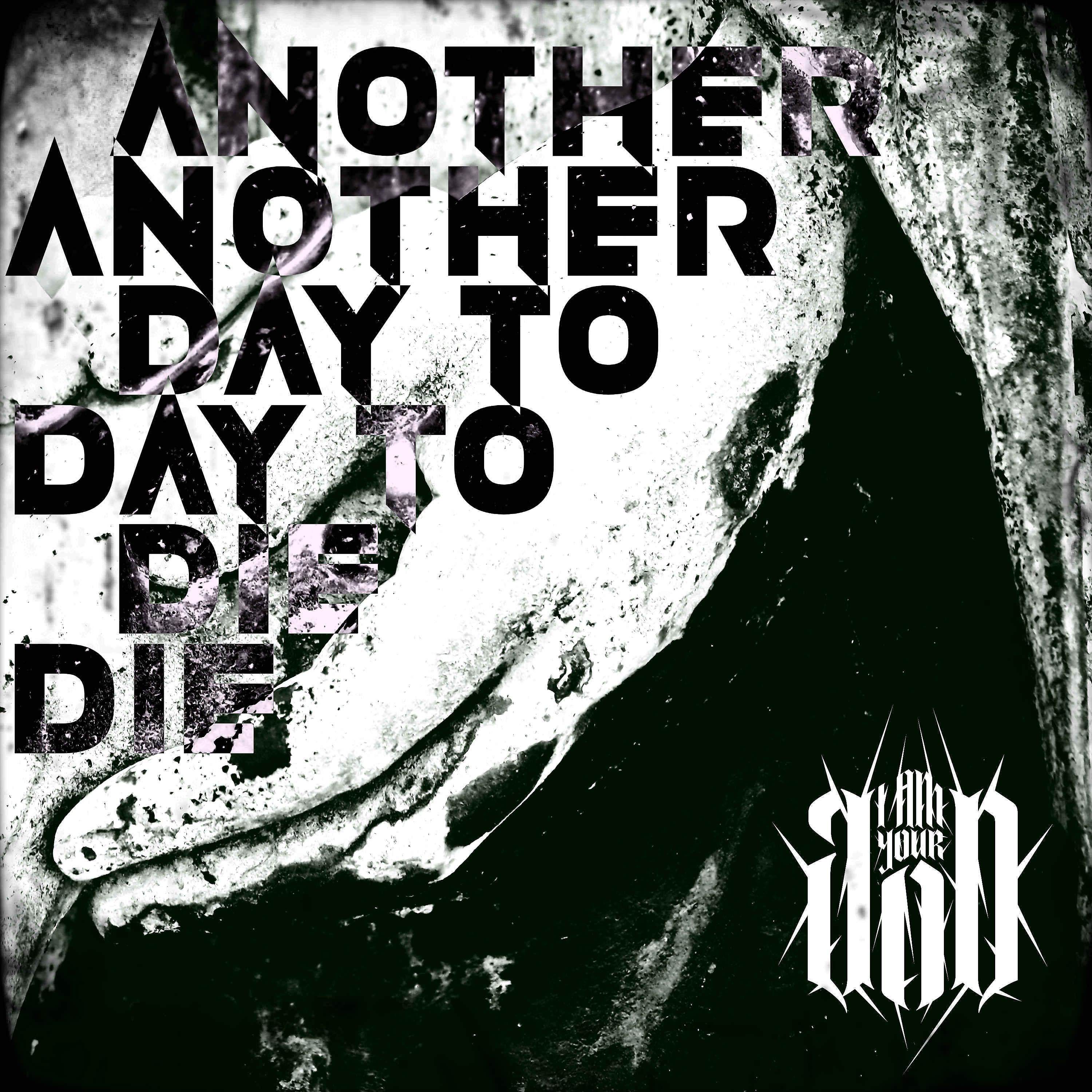 Постер альбома Another Day To Die