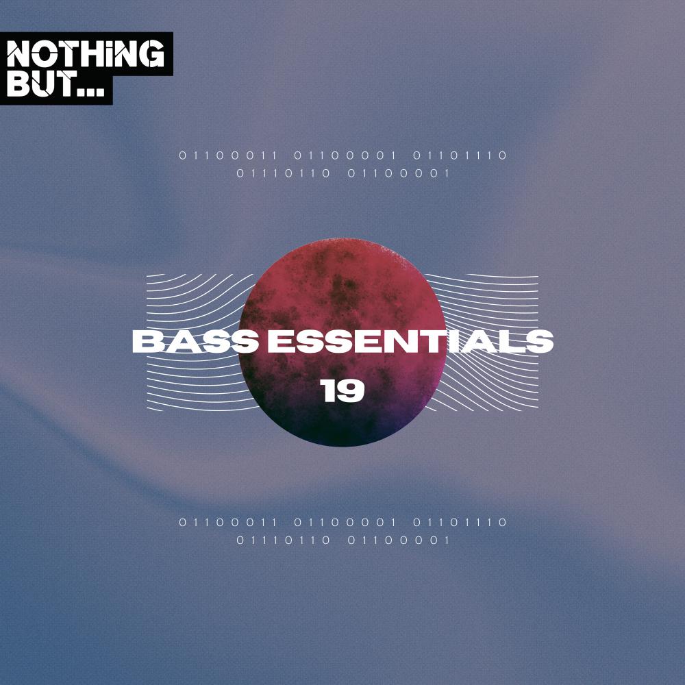 Постер альбома Nothing But... Bass Essentials, Vol. 19