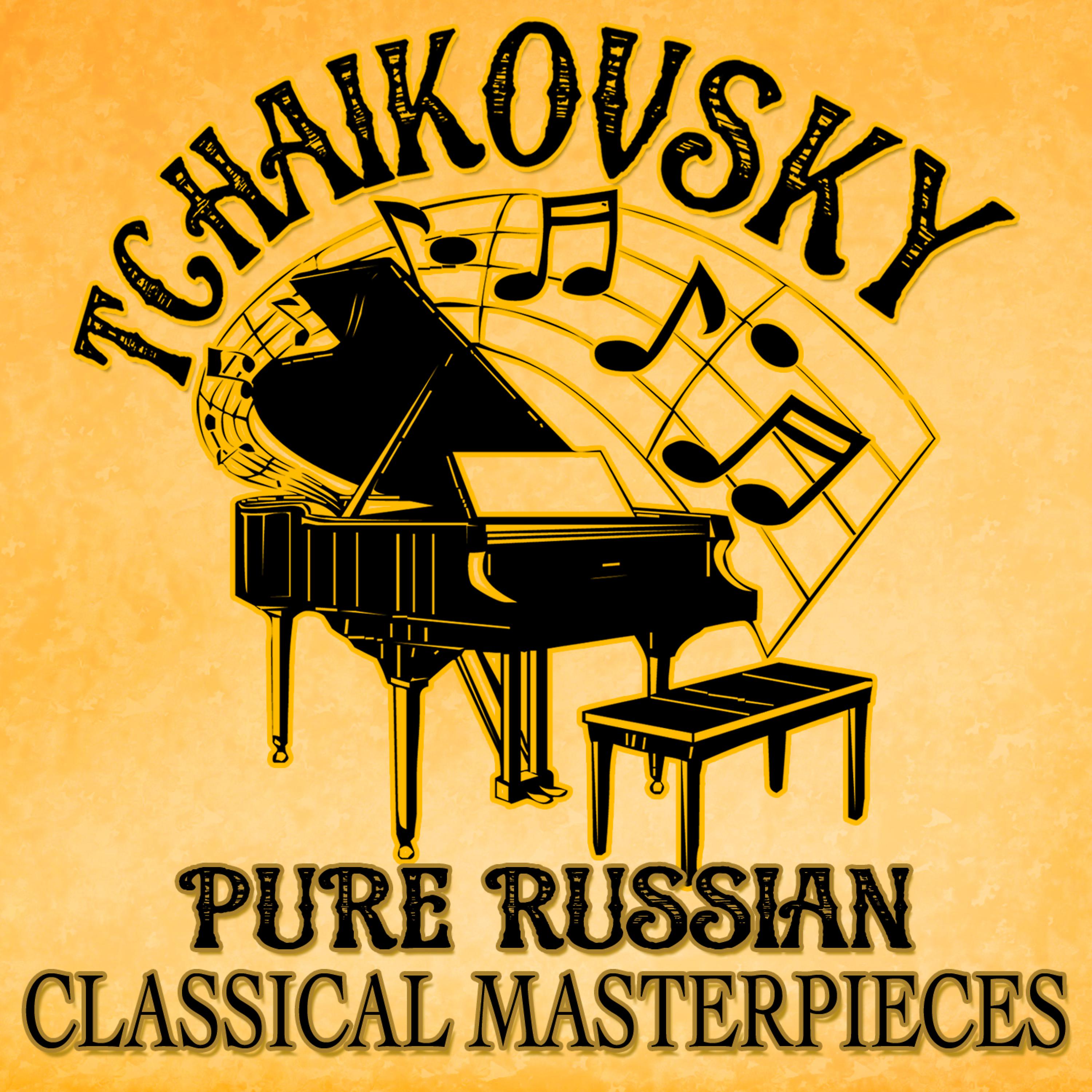 Постер альбома Tchaikovsky: Pure Russian Classical Masterpieces