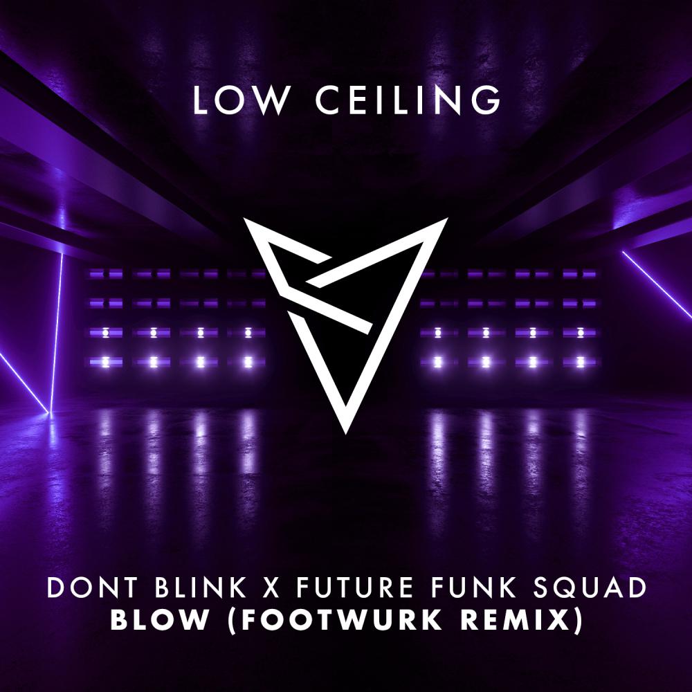 Постер альбома BLOW (FOOTWURK Remix)