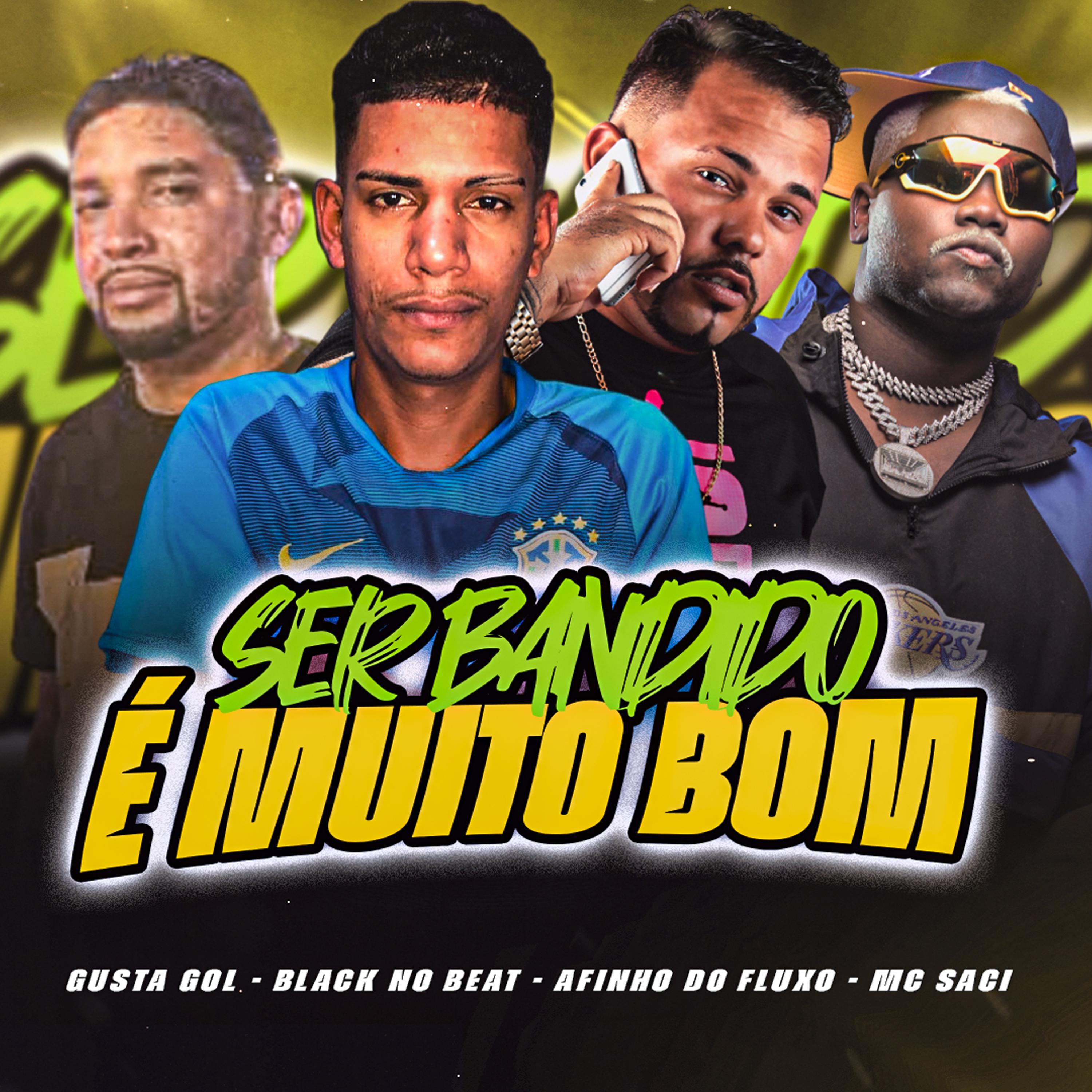 Постер альбома Ser Bandido É Muito Bom