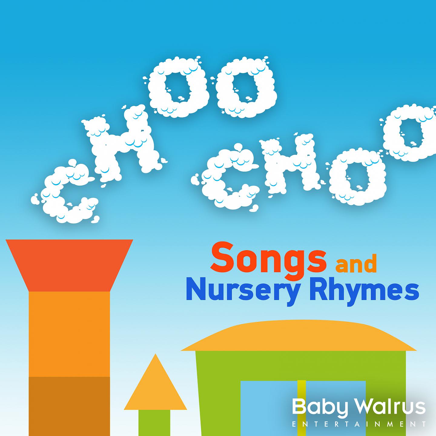 Постер альбома Choo Choo Songs And Nursery Rhymes
