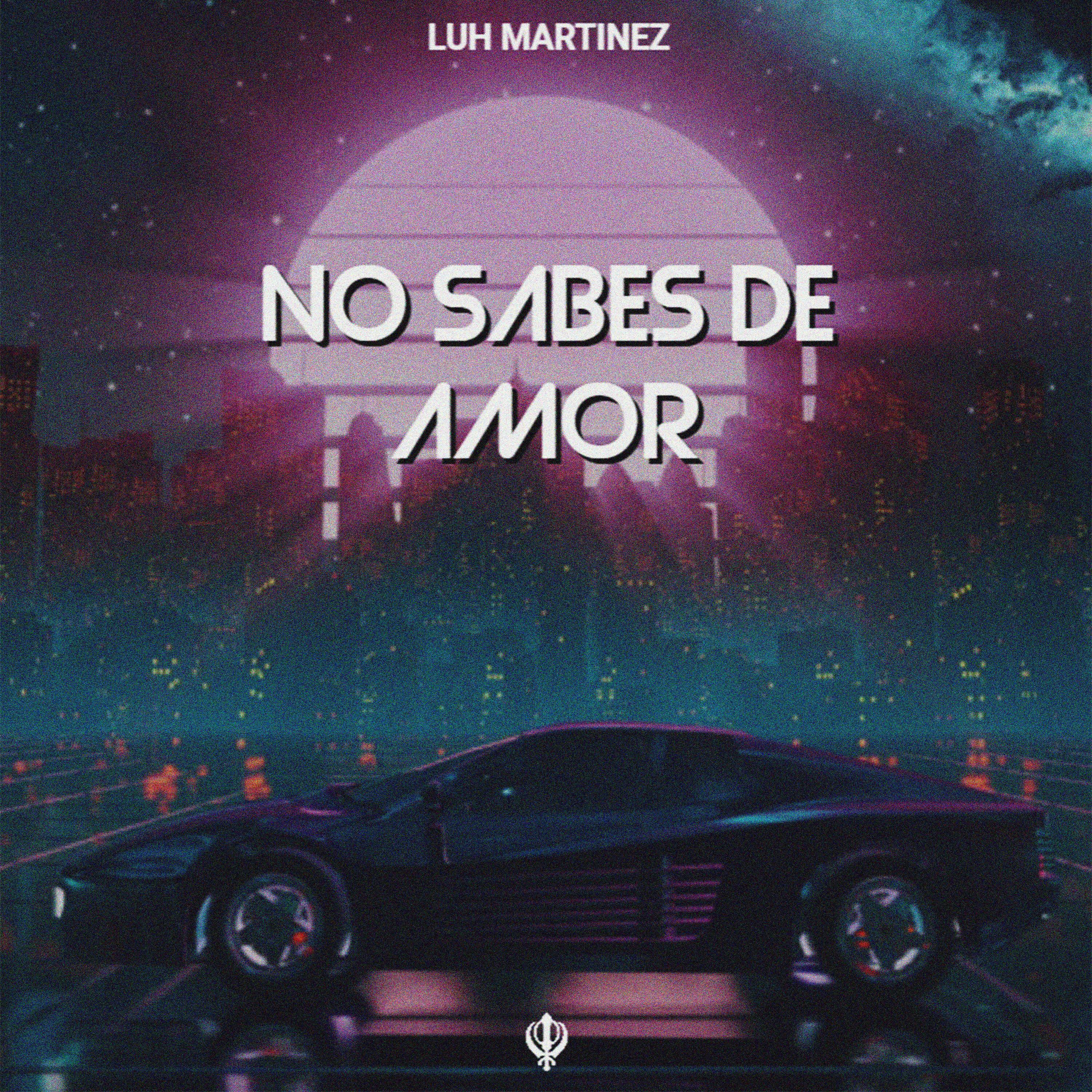 Постер альбома No Sabes de Amor