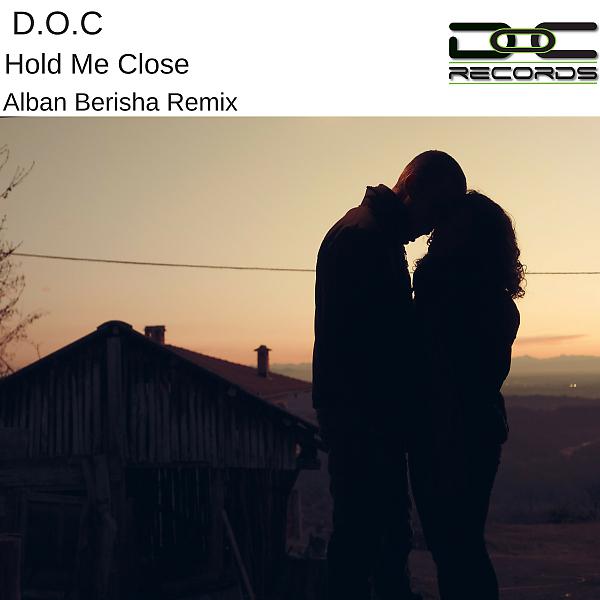 Постер альбома Hold Me Close (Alban Berisha Remix)