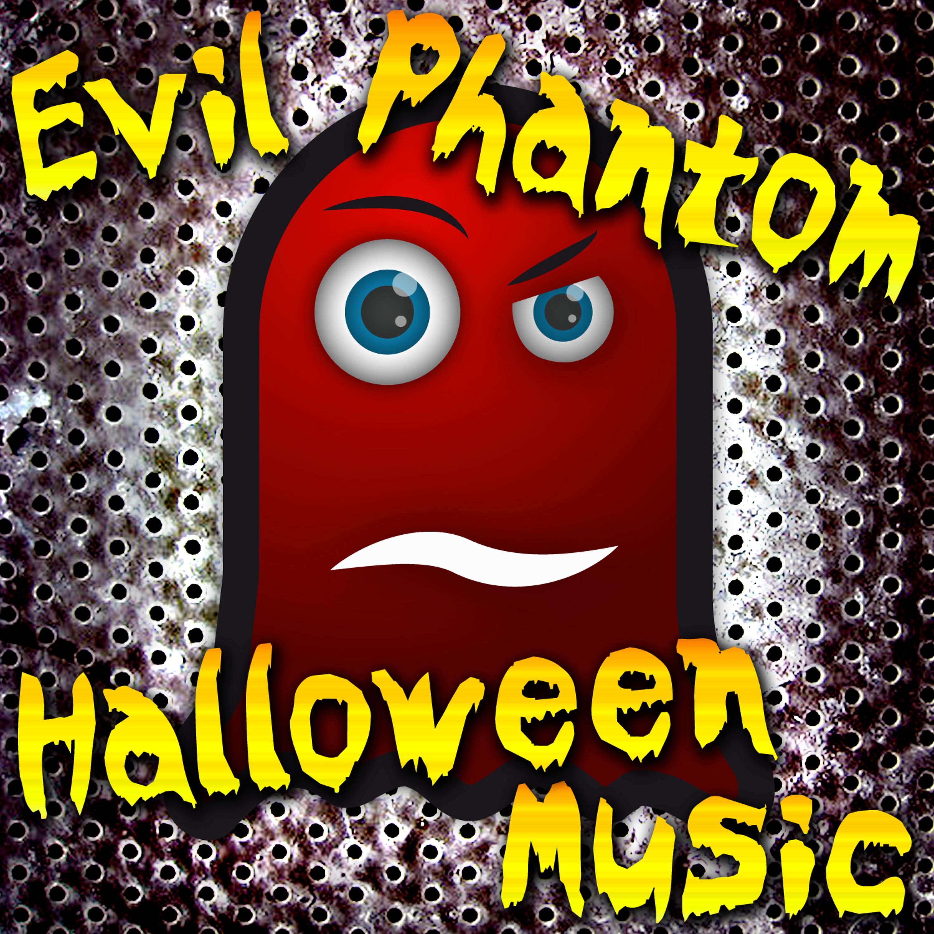 Постер альбома Evil Phantom Halloween Music