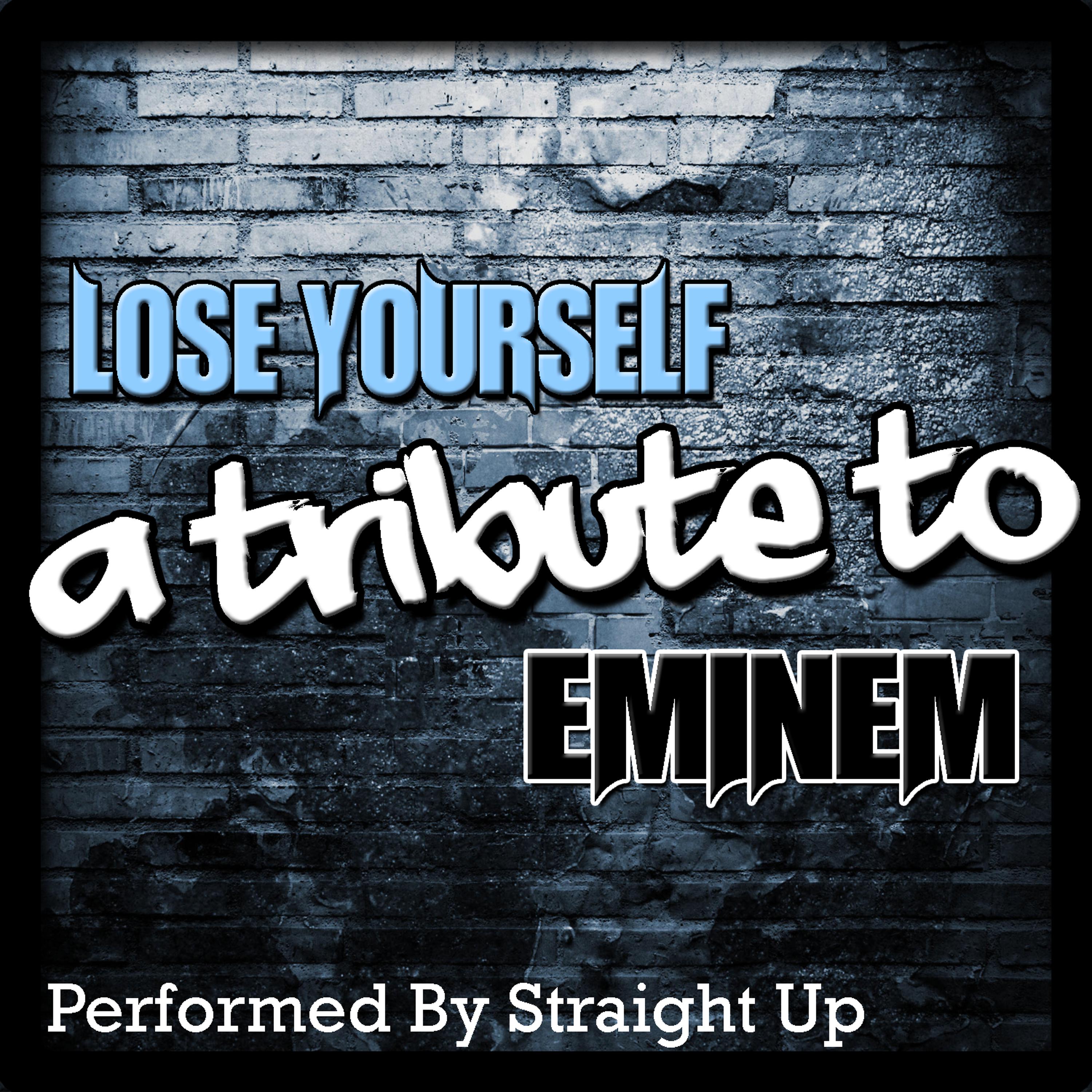 Постер альбома Lose Yourself: A Tribute to Eminem
