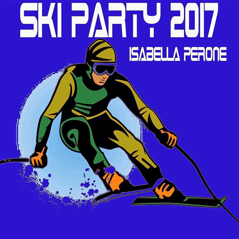 Постер альбома Ski Party 2017