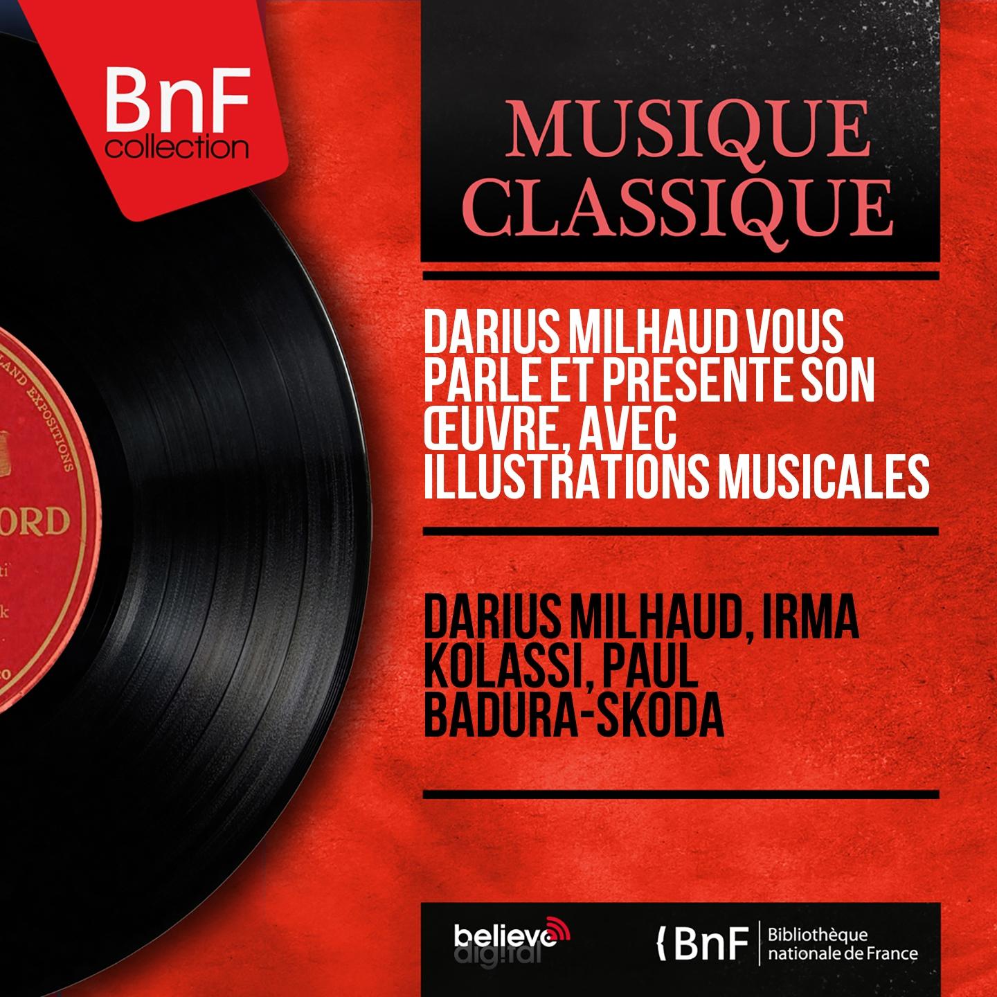 Постер альбома Darius Milhaud vous parle et présente son œuvre, avec illustrations musicales (Mono Version)