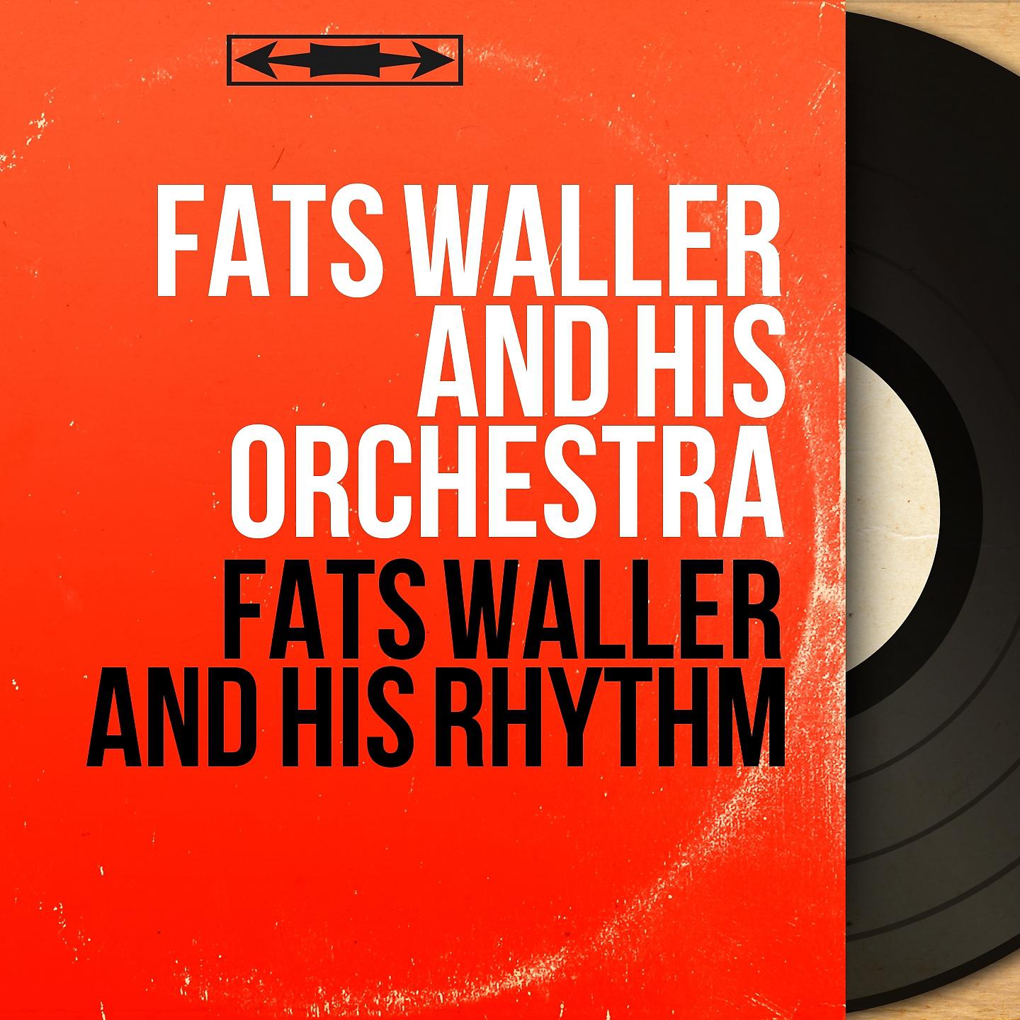 Постер альбома Fats Waller and His Rhythm