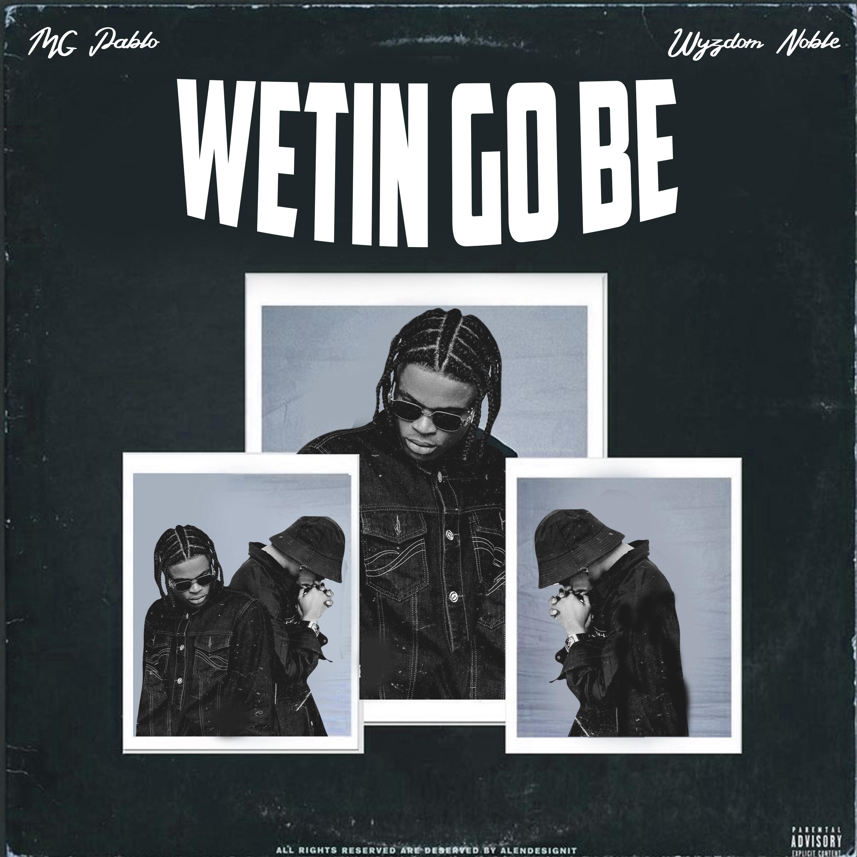Постер альбома Wetin Go Be