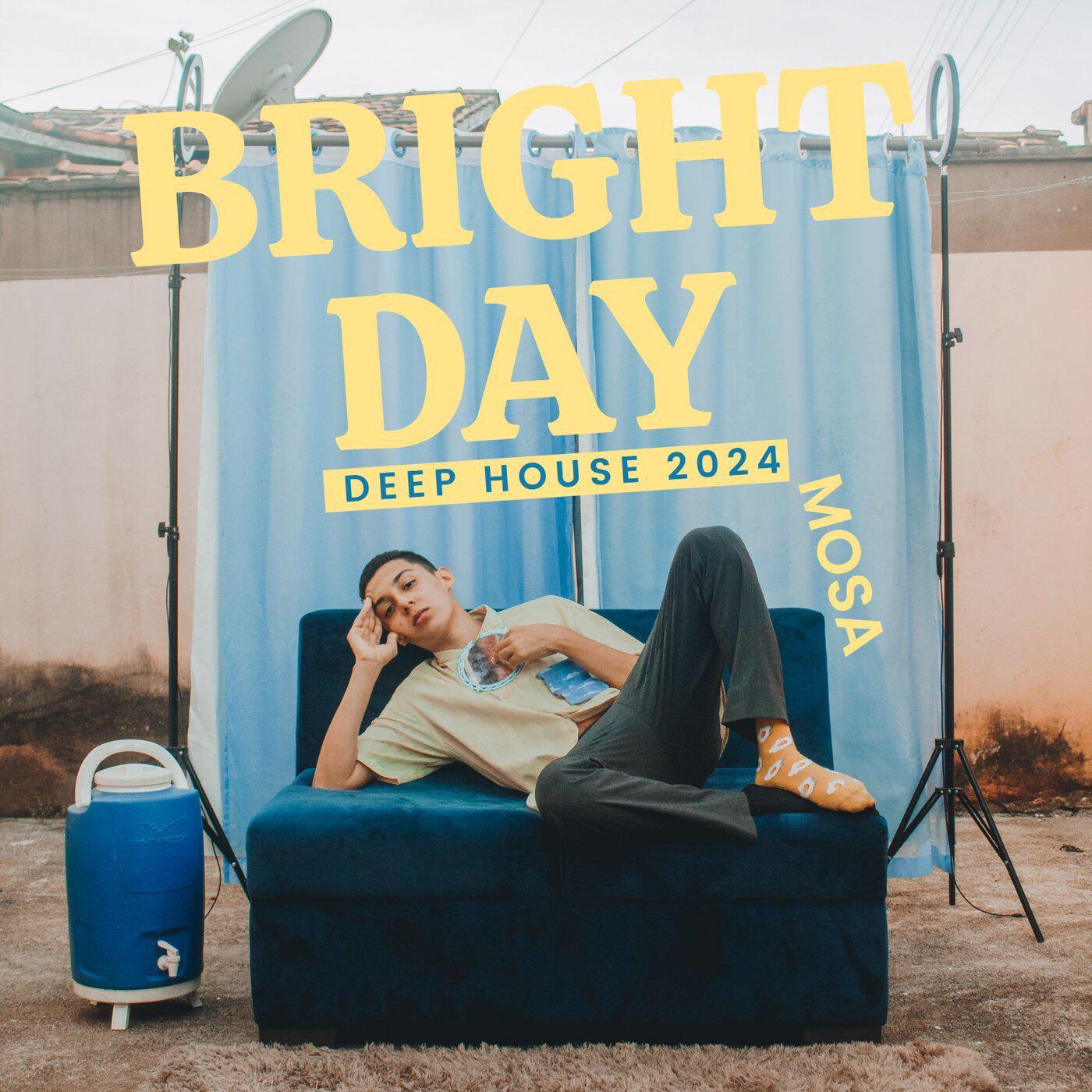 Постер альбома Bright Day Deep House 2024