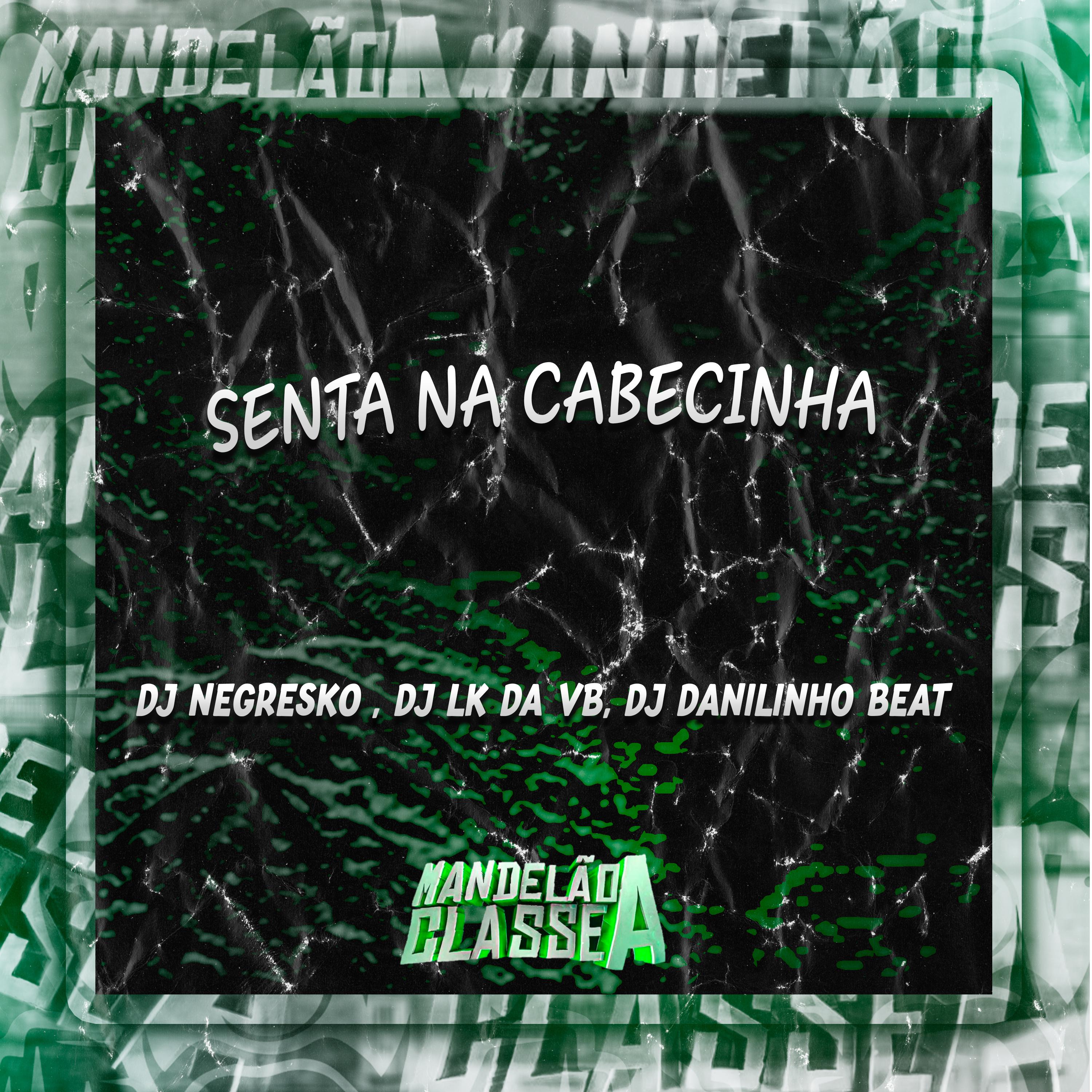 Постер альбома Senta na Cabecinha