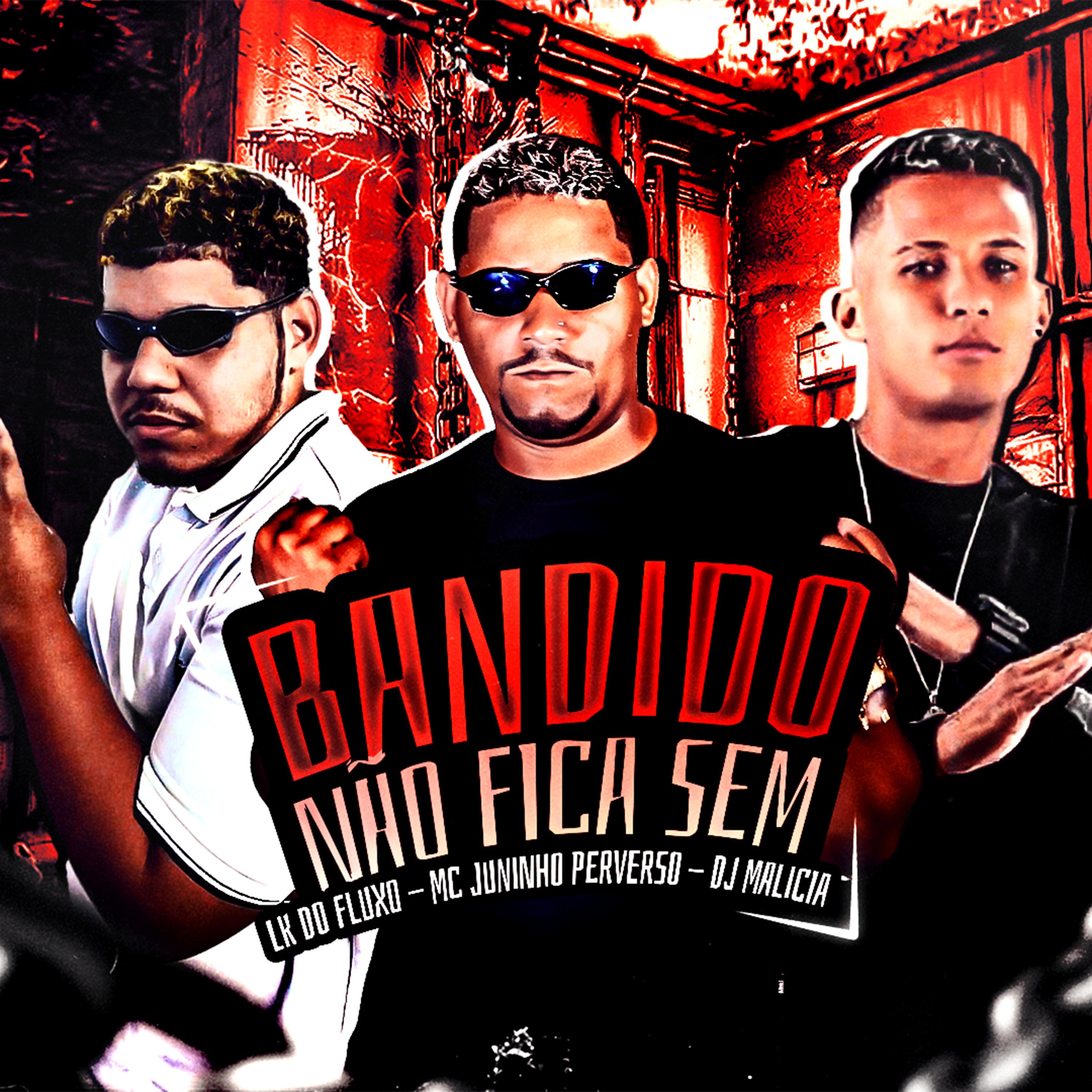 Постер альбома Bandido Não Fica Sem