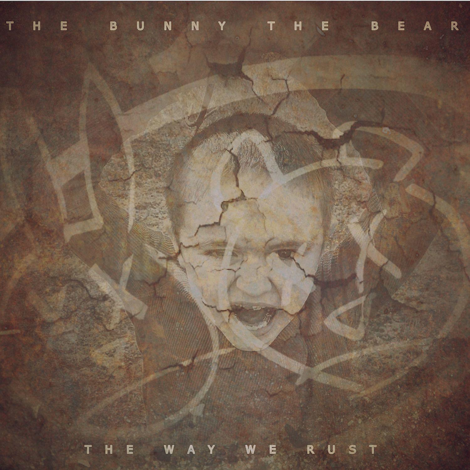 Постер альбома The Way We Rust