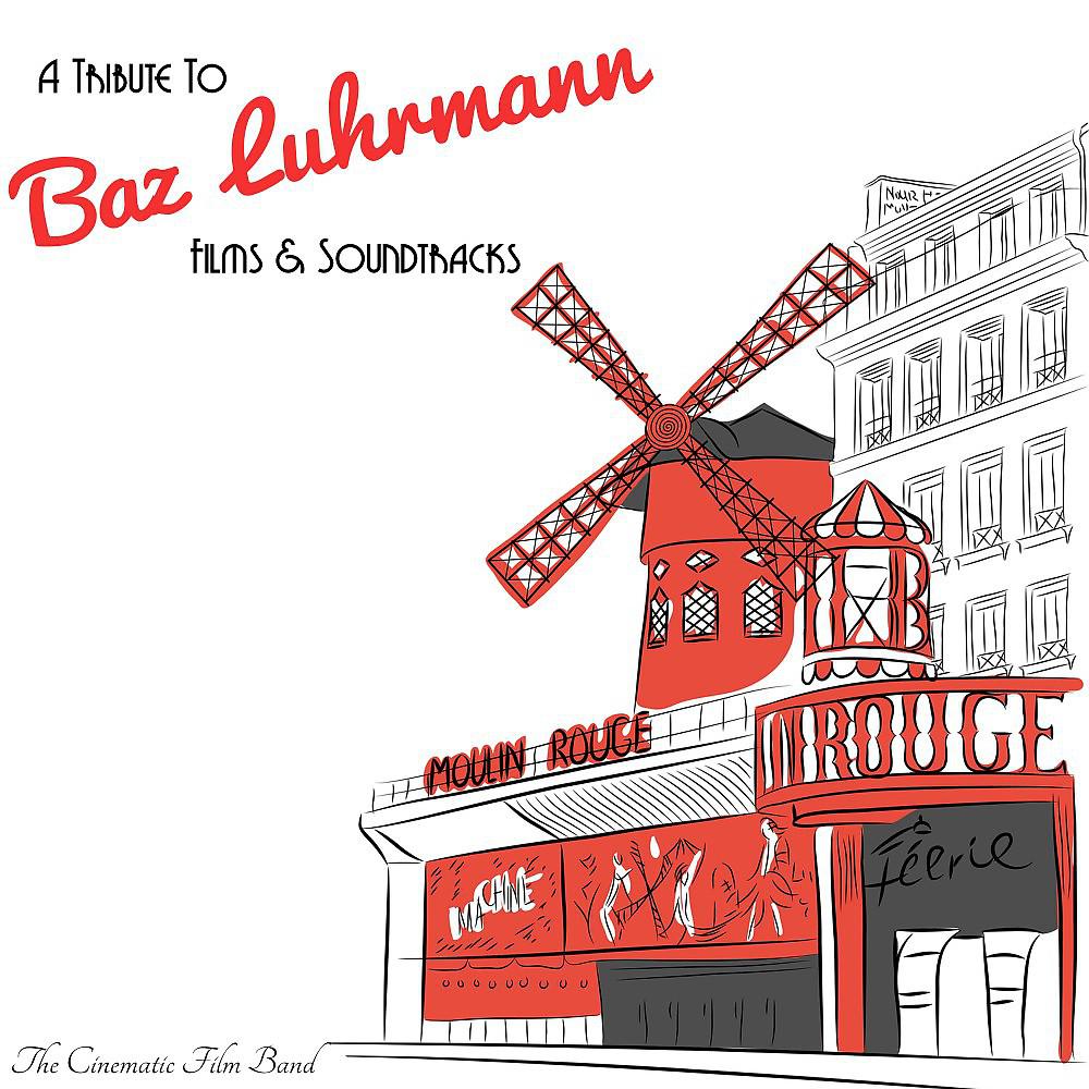 Постер альбома A Tribute to Baz Lurmann Films & Soundtracks