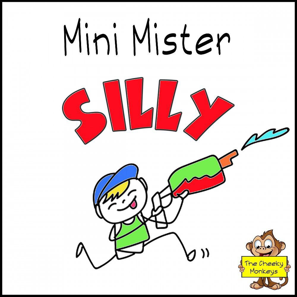 Постер альбома Mini Mister Silly