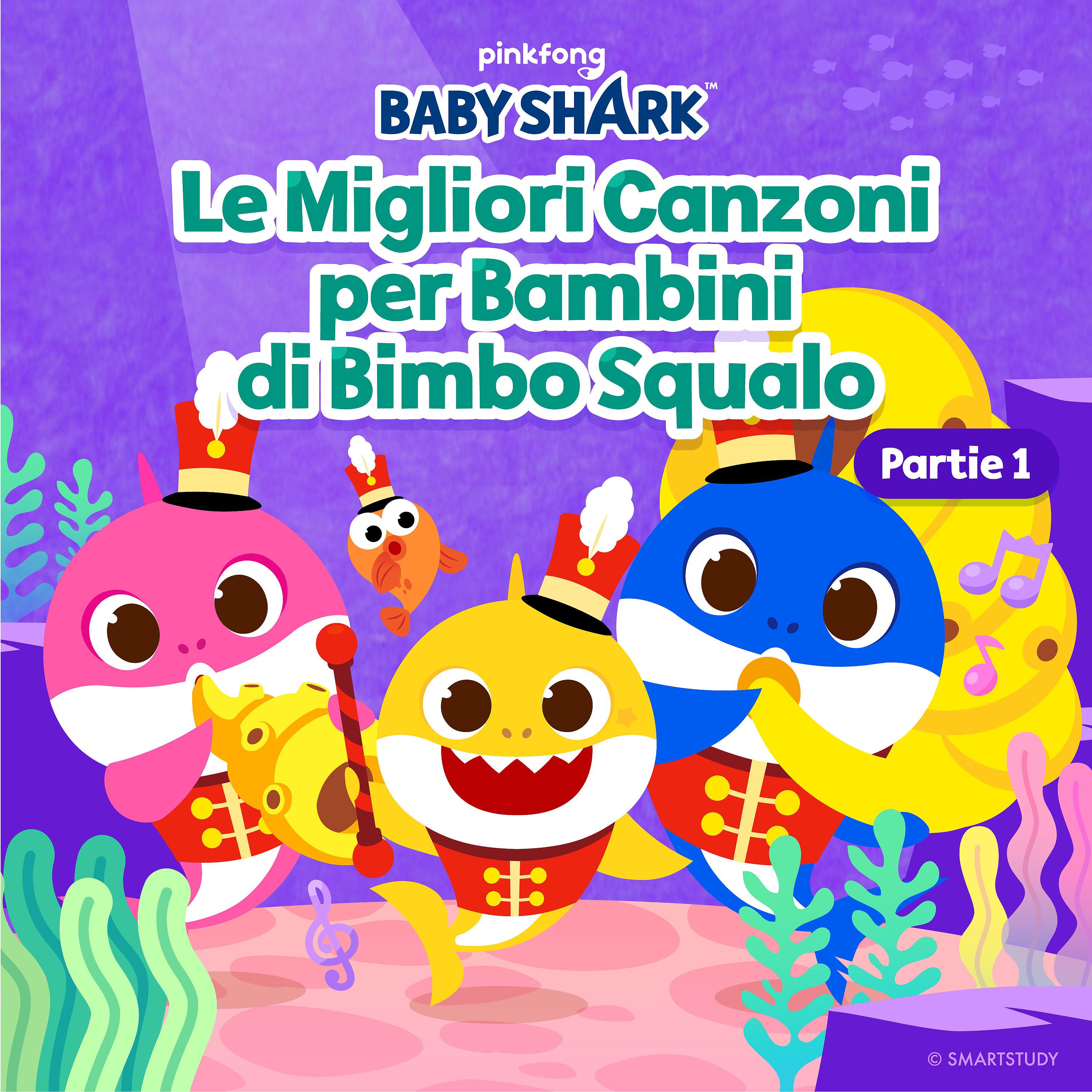 Постер альбома Le Migliori Canzoni Per Bambini Di Bimbo Squalo (Partie 1)