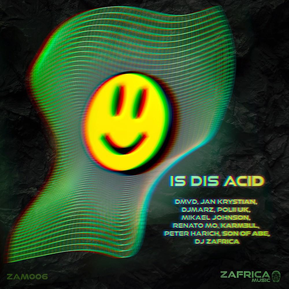 Постер альбома Is Dis Acid