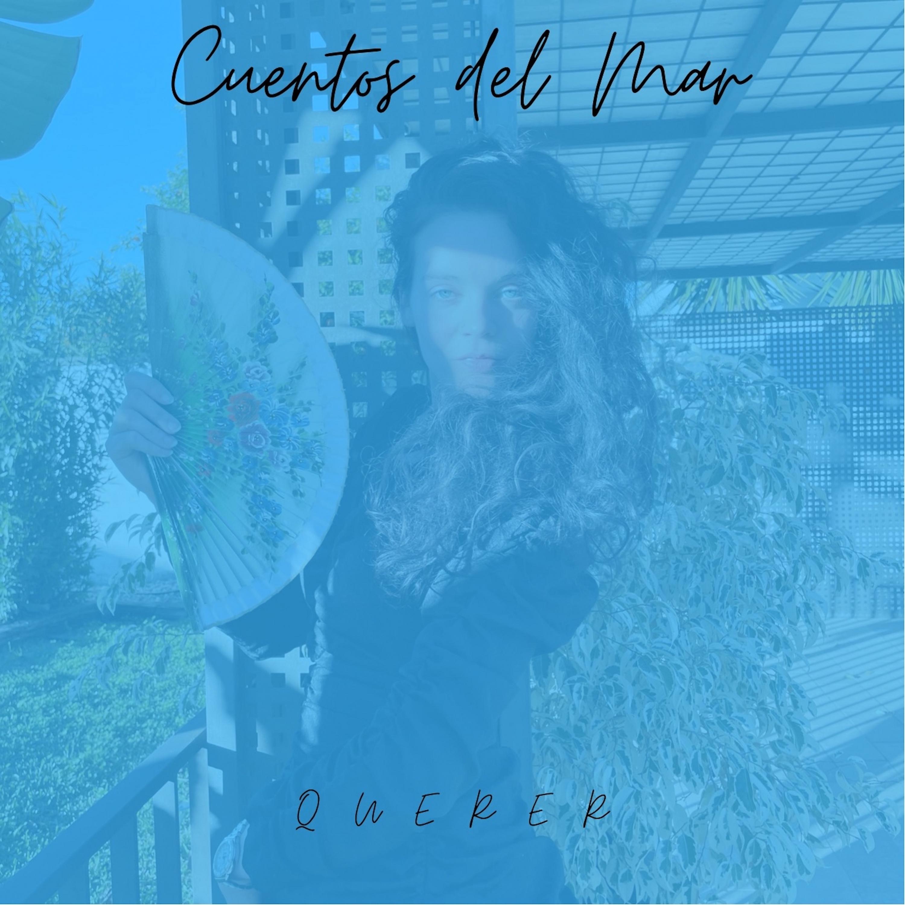 Постер альбома Cuentos del Mar: Querer