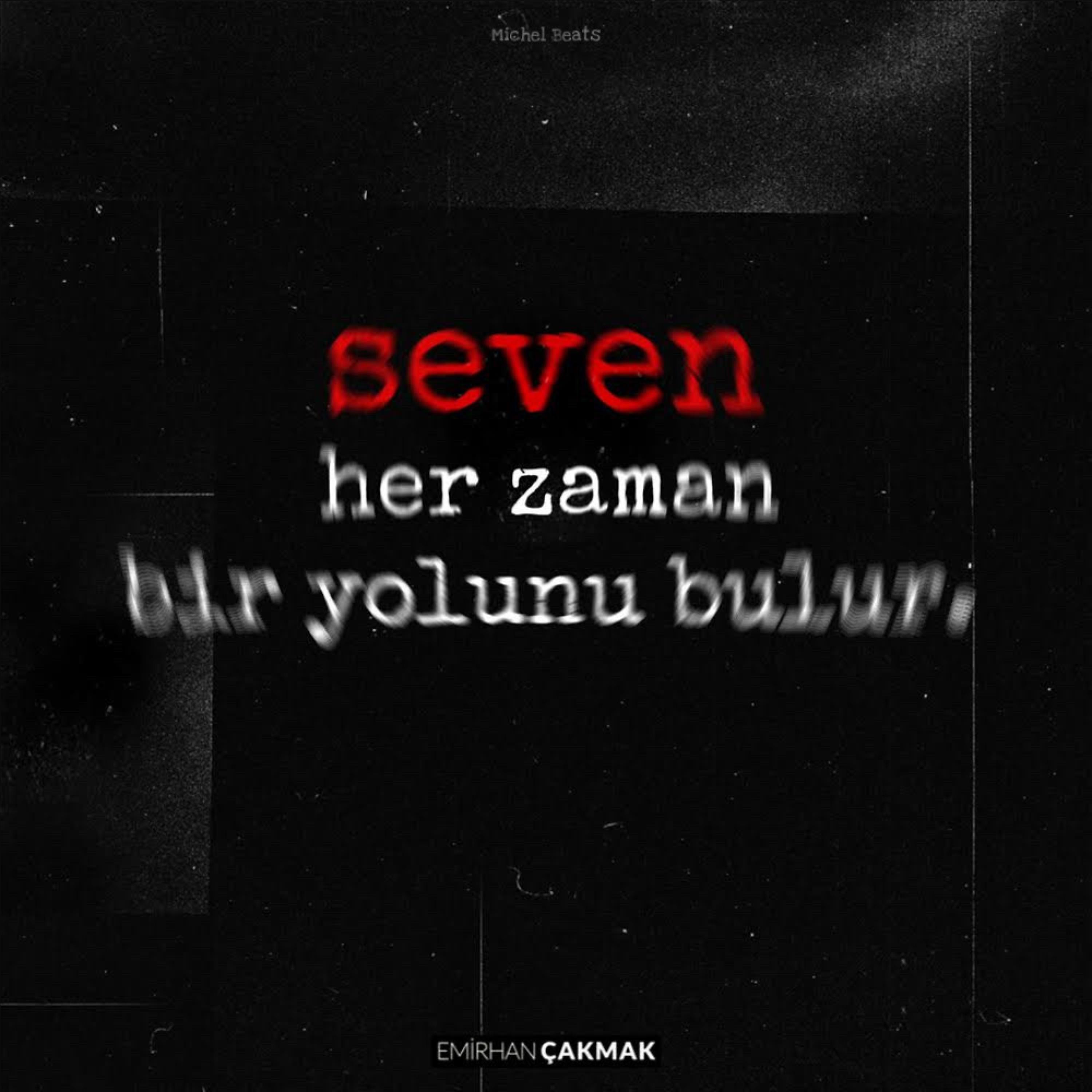 Постер альбома Seven Her Zaman Bir Yolunu Bulur