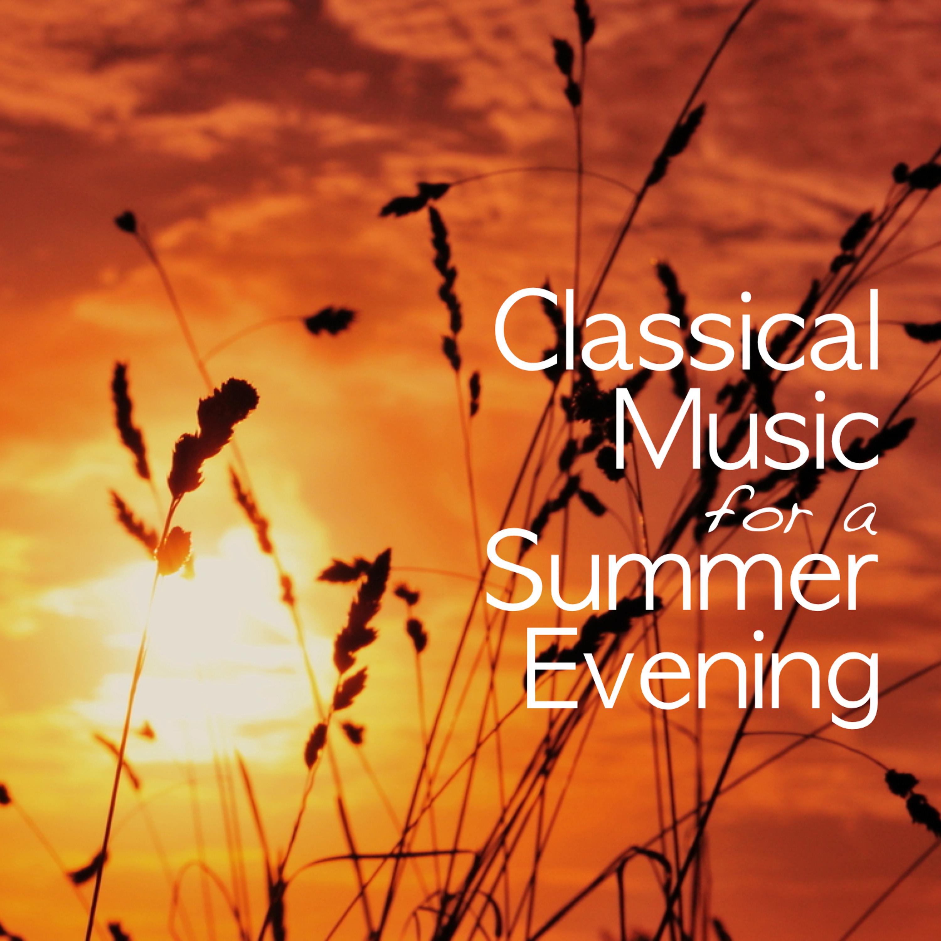 Постер альбома Classical Music for a Summer Evening