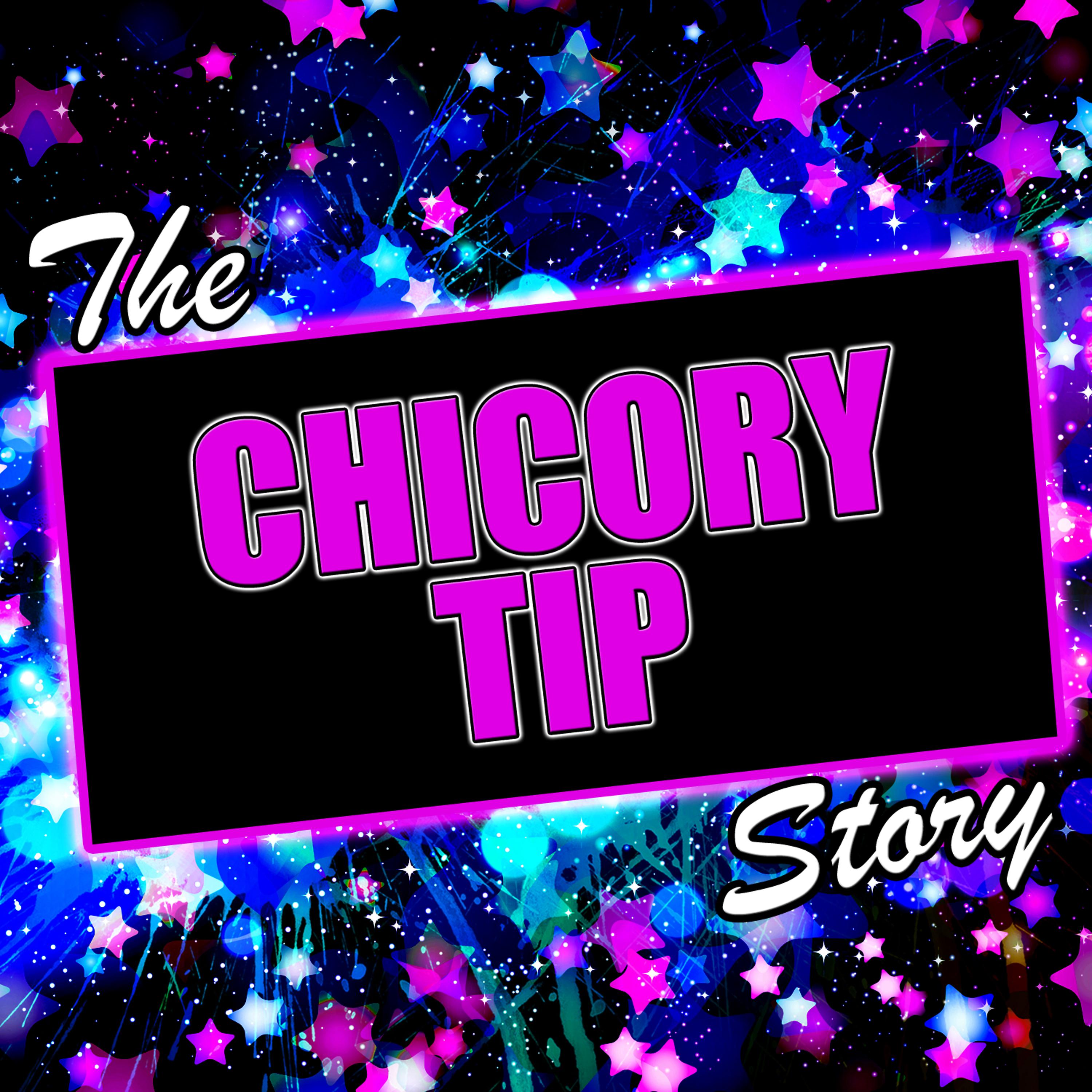 Постер альбома The Chicory Tip Story