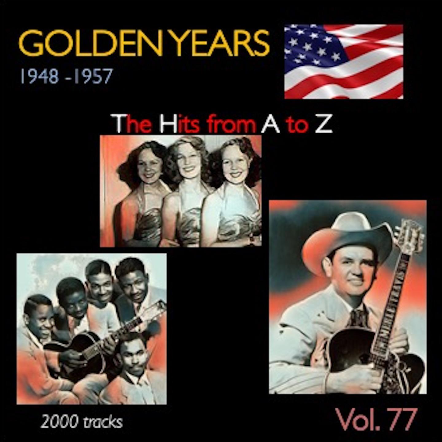 Постер альбома Golden Years 1948-1957 · The Hits from A to Z · , Vol. 77