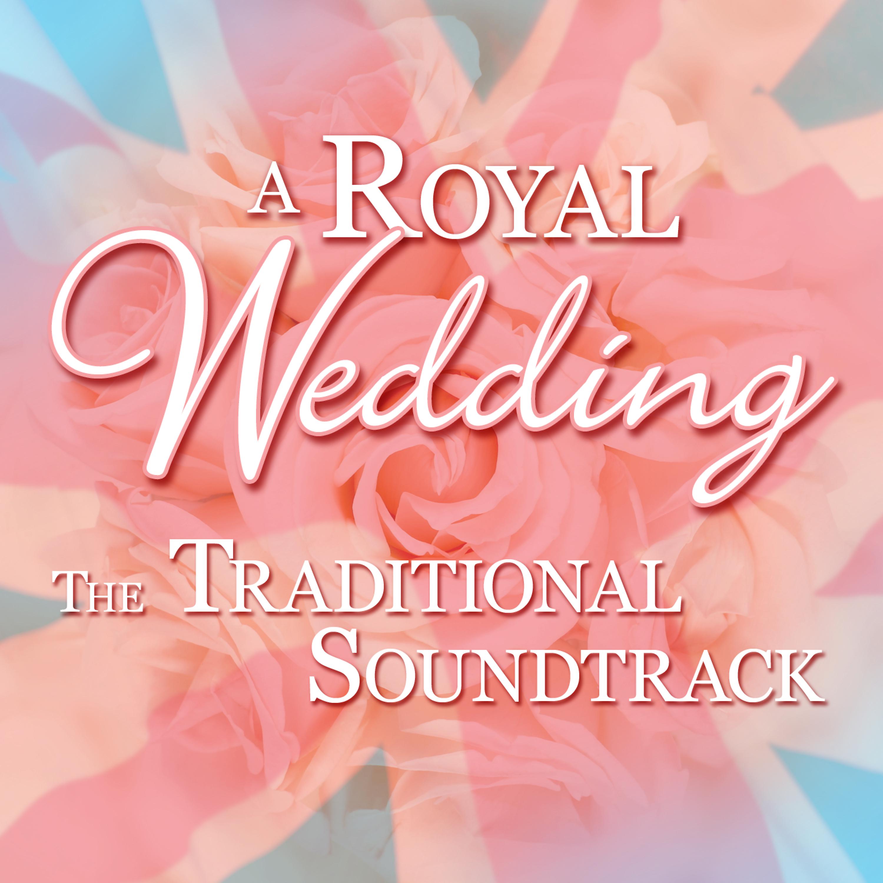 Постер альбома A Royal Wedding: The Traditional Soundtrack