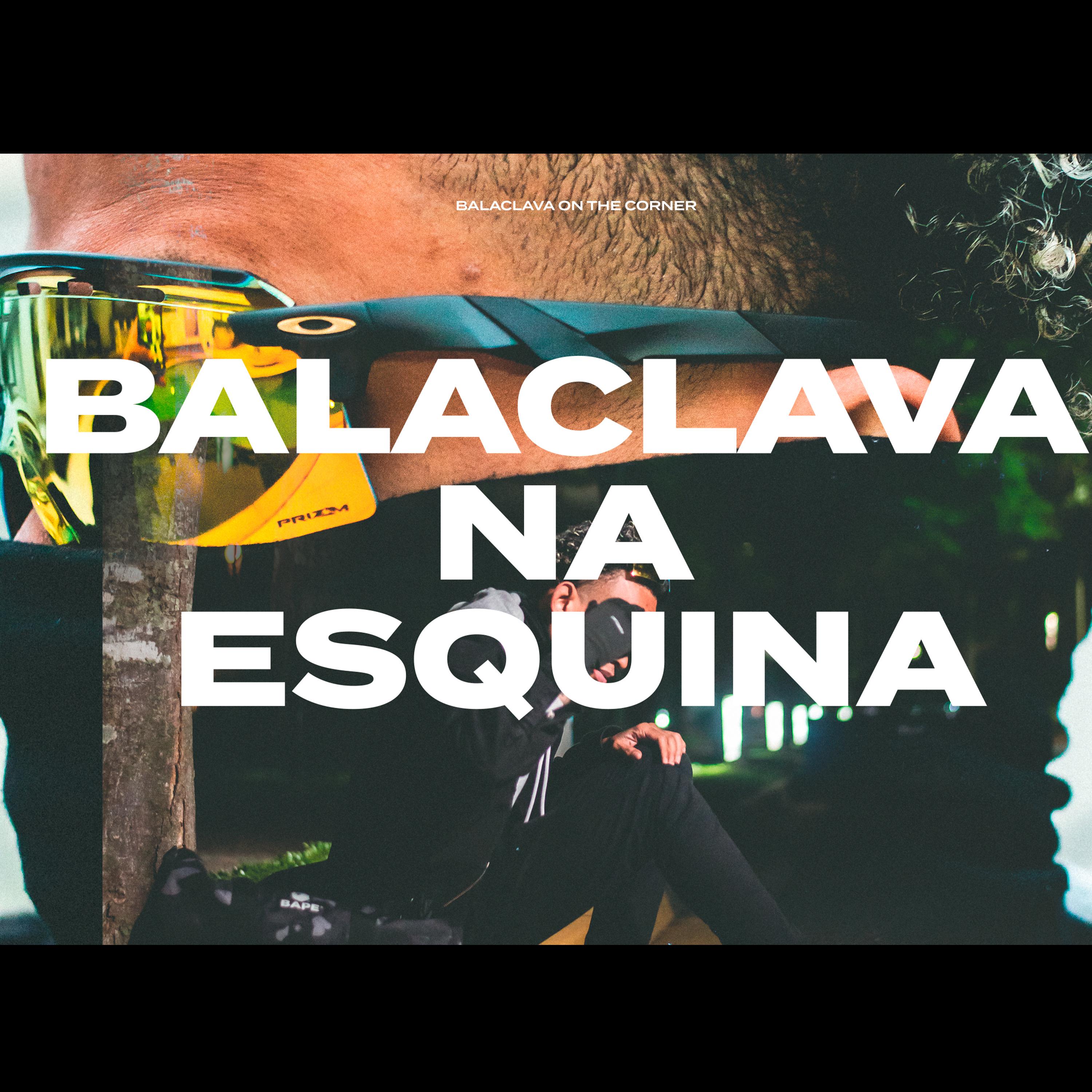 Постер альбома Balaclava na Esquina