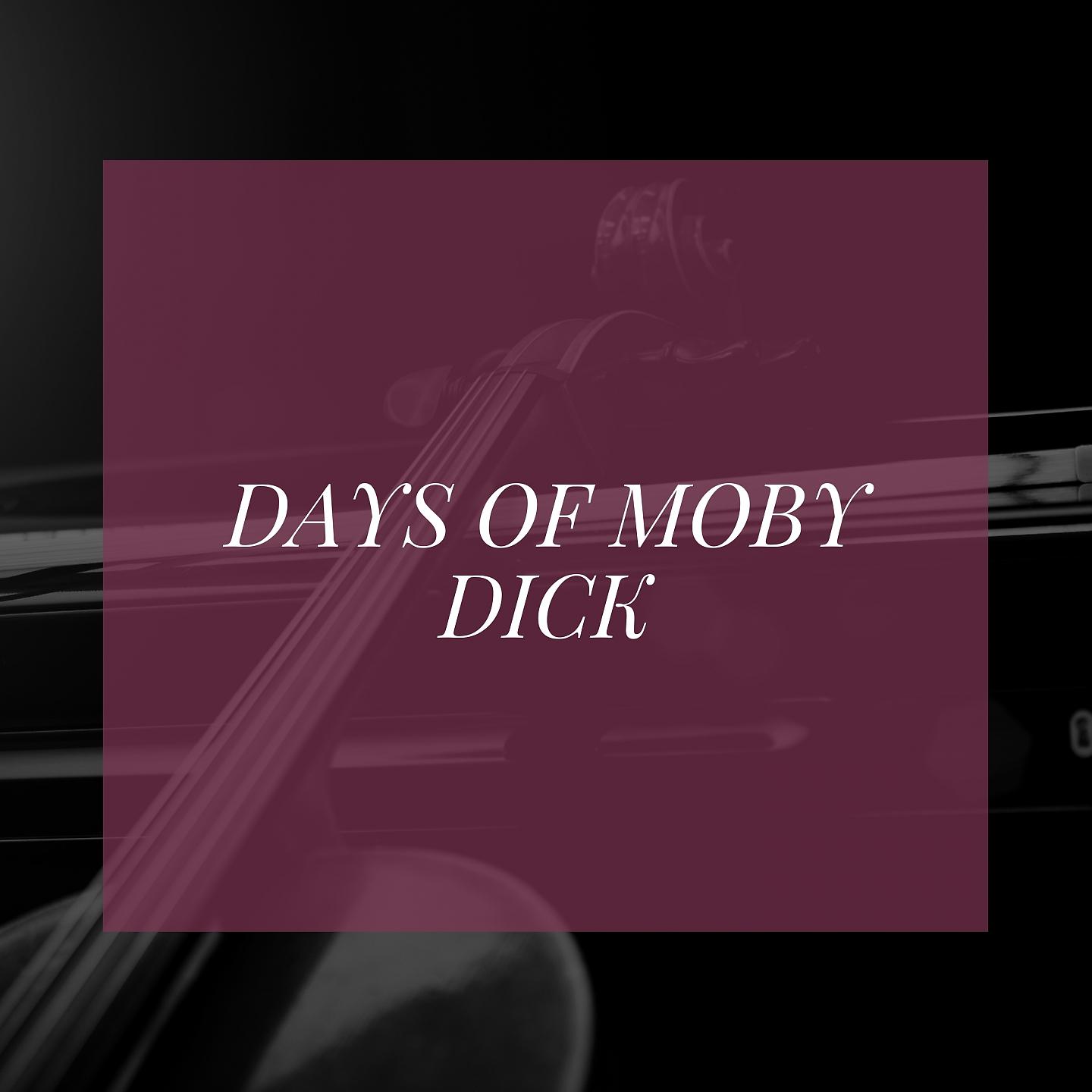 Постер альбома Days of Moby Dick