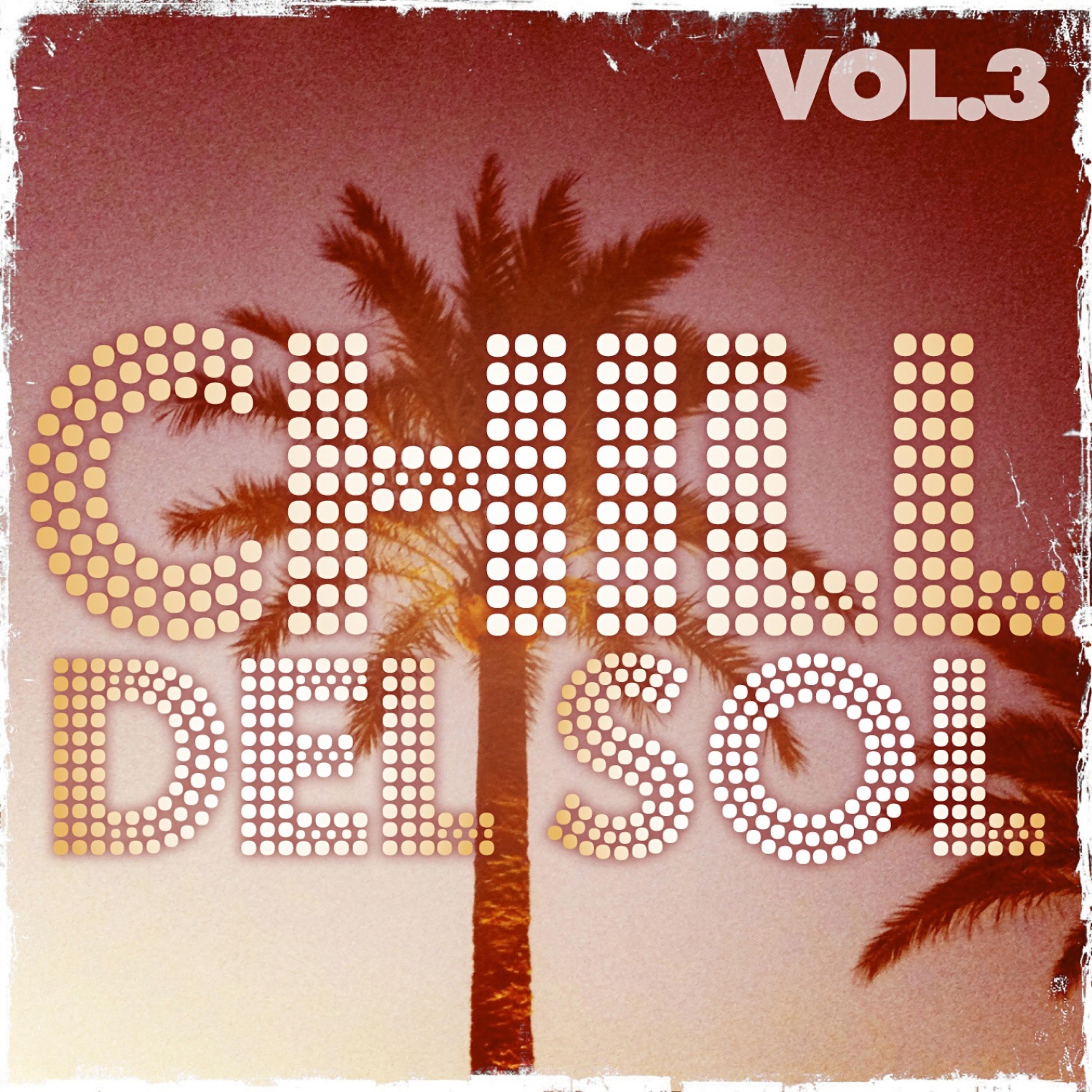 Постер альбома Chill Del Sol, Vol. 3