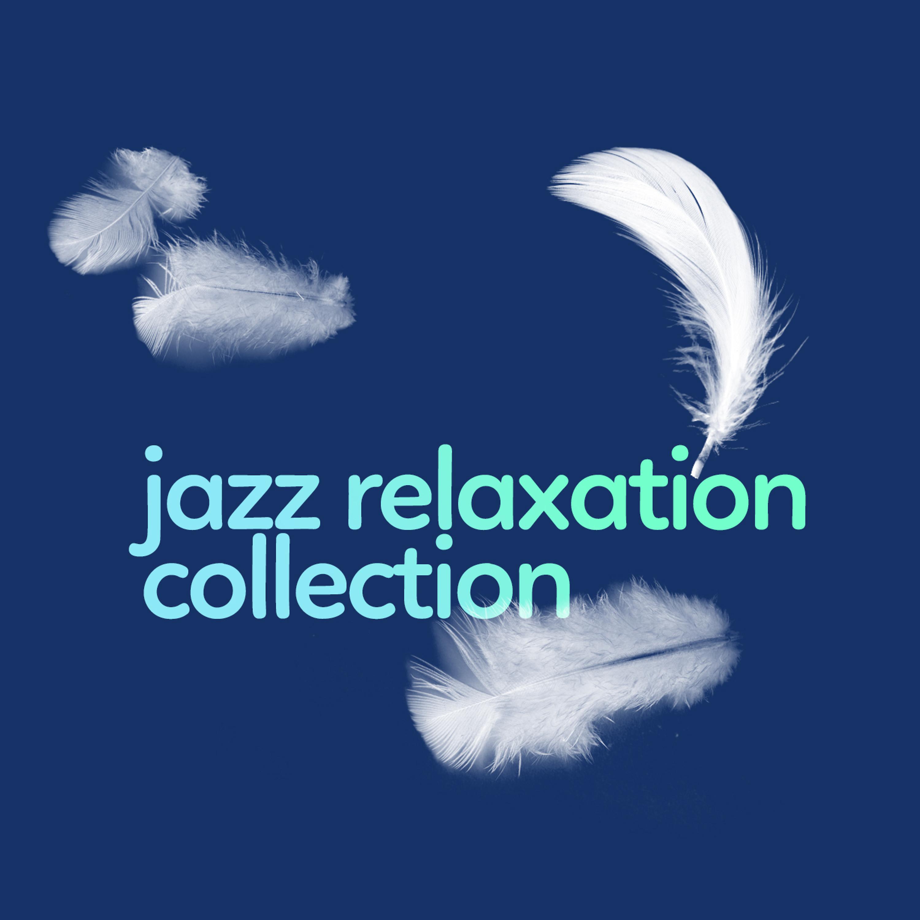 Постер альбома Jazz Relaxation Collection