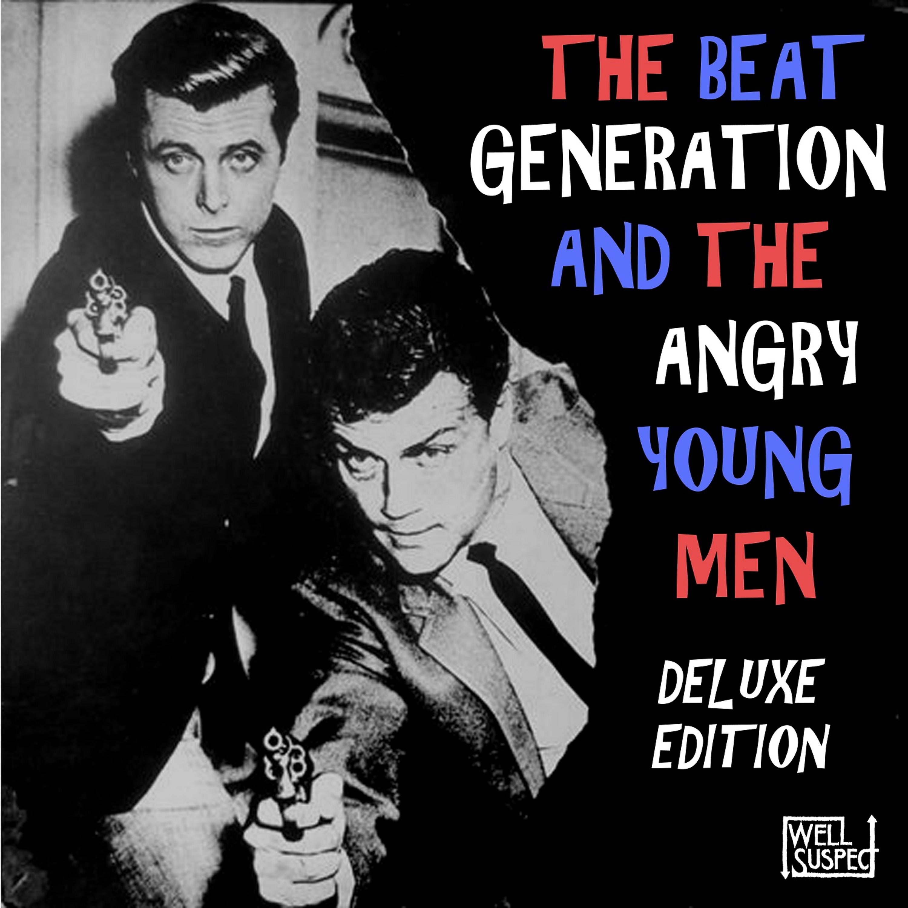 Постер альбома The Beat Generation and the Angry Young Men (Deluxe Edition)