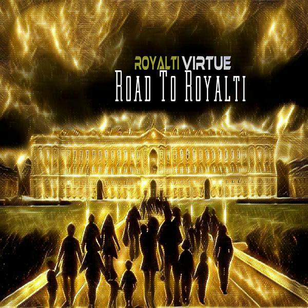 Постер альбома Road To Royalti