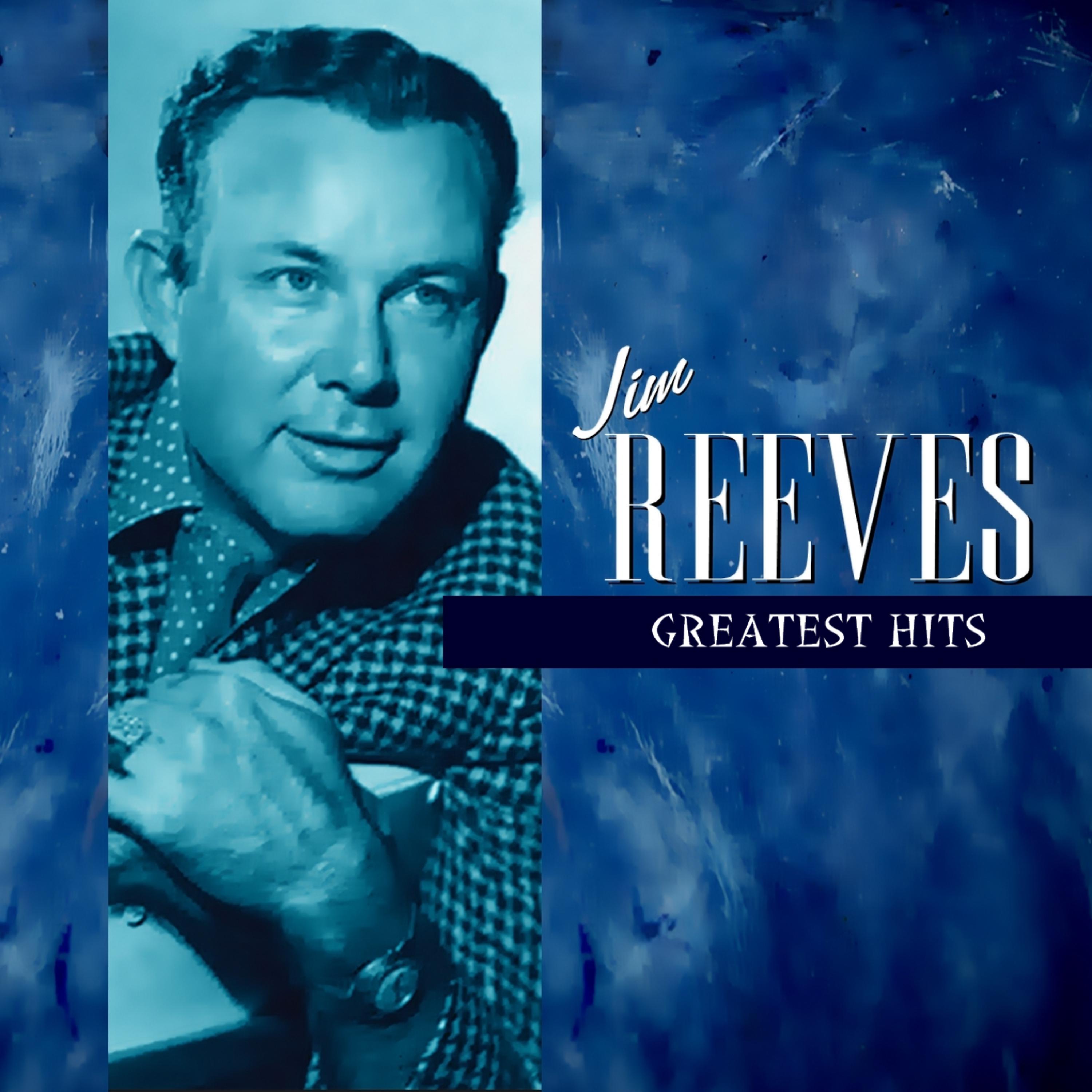 Постер альбома Jim Reeves Greatest