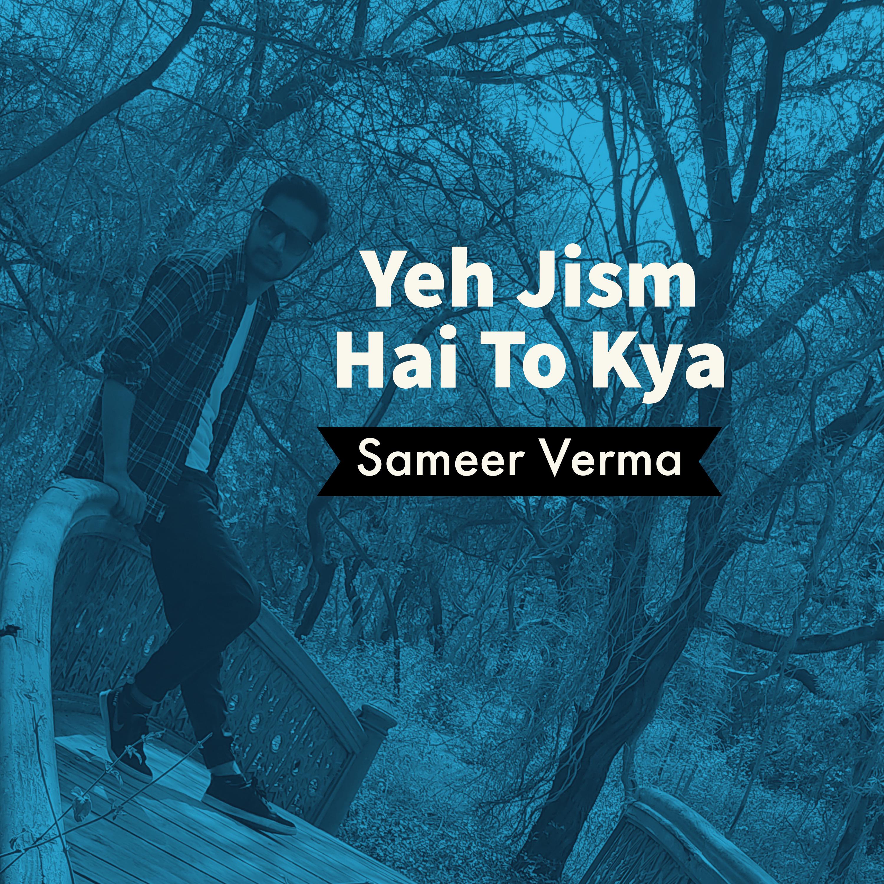 Постер альбома Yeh Jism Hai To Kya